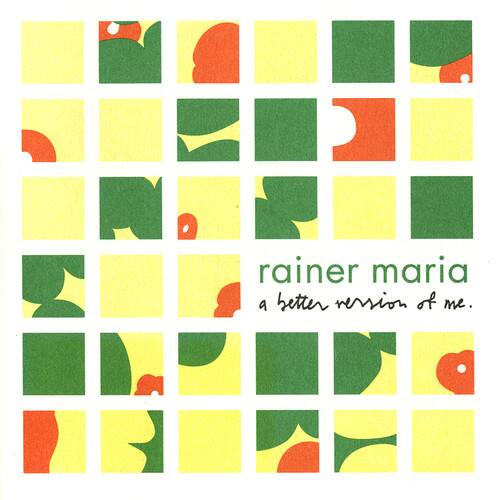 rainer maria  
a better version of me.