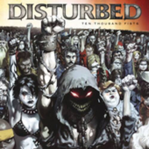 DISTURBED  
TEN THOUSAND FISTS
