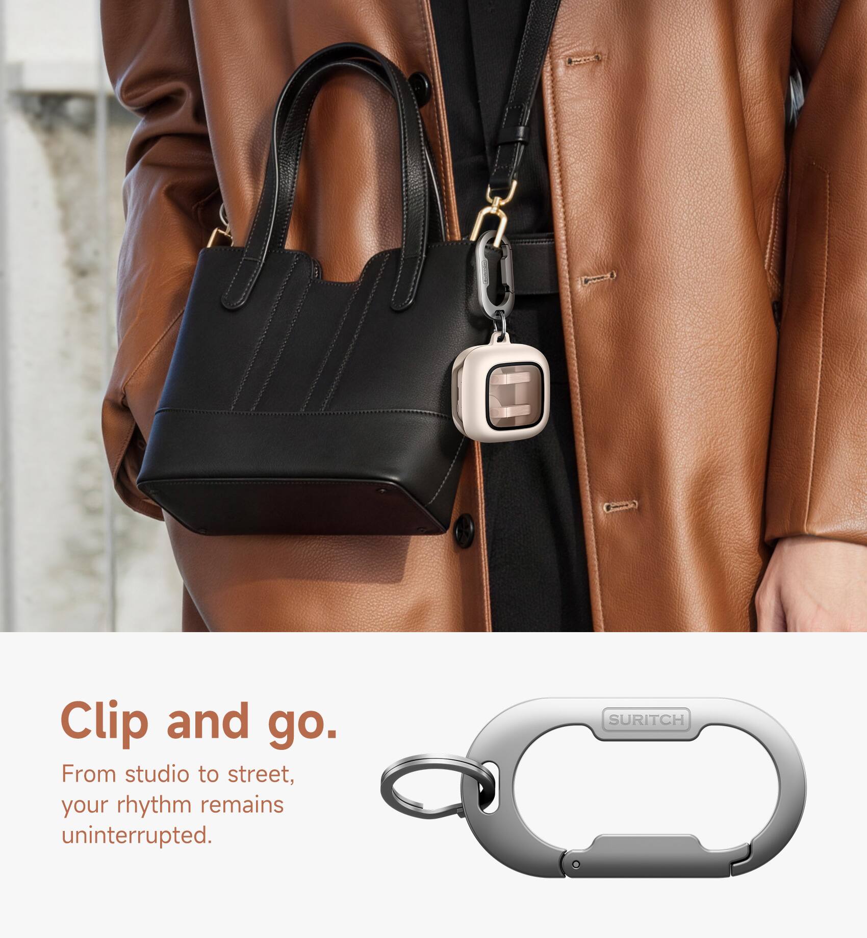 Clip and go.  
From studio to street, your rhythm remains uninterrupted.  
SURITCH