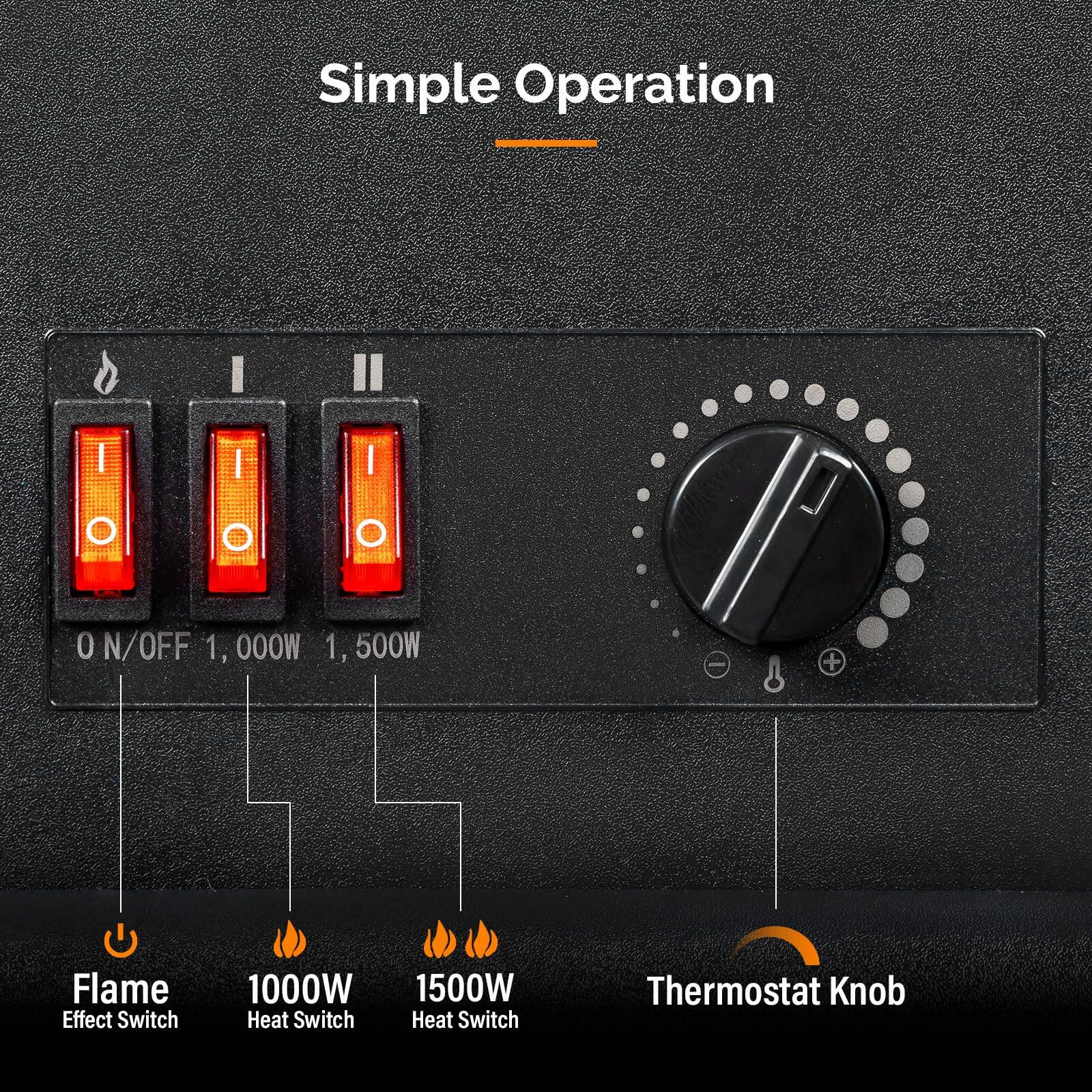 Simple Operation

- O N/OFF
- Flame Effect Switch
- 1,000W Heat Switch
- 1,500W Heat Switch
- Thermostat Knob