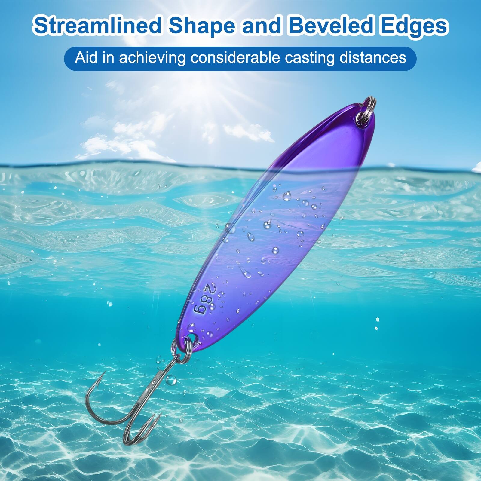 Streamlined Shape and Beveled Edges Aid in achieving considerable casting distances 28g