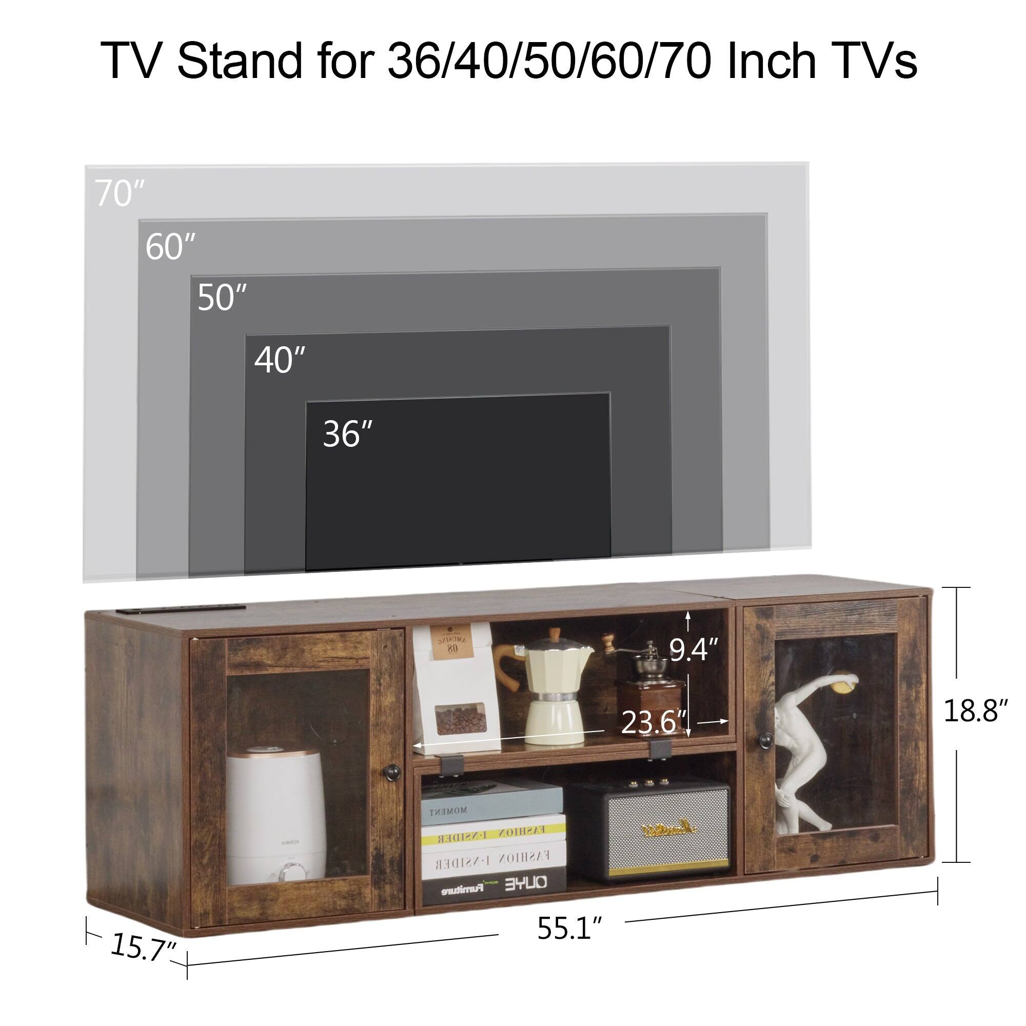 TV Stand for 36/40/50/60/70 Inch TVs

- 70"
- 60"
- 50"
- 40"
- 36"

Dimensions:
- Width: 55.1"
- Height: 18.8"
- Depth: 15.7"
- Shelf Height: 9.4"
- Shelf Width: 23.6"