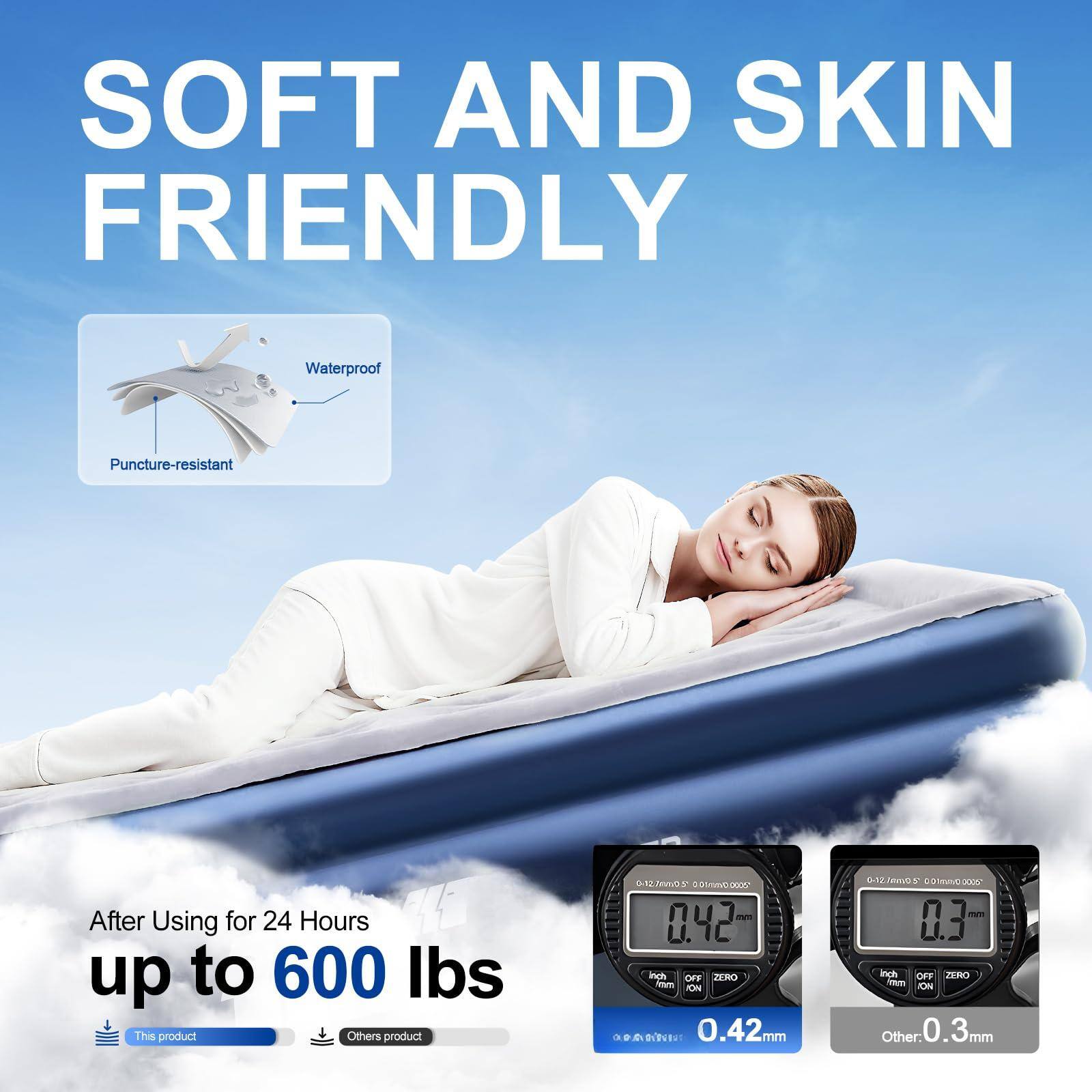 SOFT AND SKIN FRIENDLY

Waterproof  
Puncture-resistant

After Using for 24 Hours  
up to 600 lbs

This product: 0.42 mm  
Others product: 0.3 mm