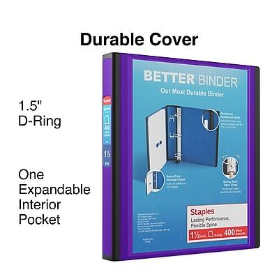 Durable Cover  
1.5" D-Ring  
BETTER BINDER  
Our Most Durable Binder  

One Expandable Interior Pocket  

Staples  
Lasting Performance, Flexible Spine  
1%  
1/2"  
400