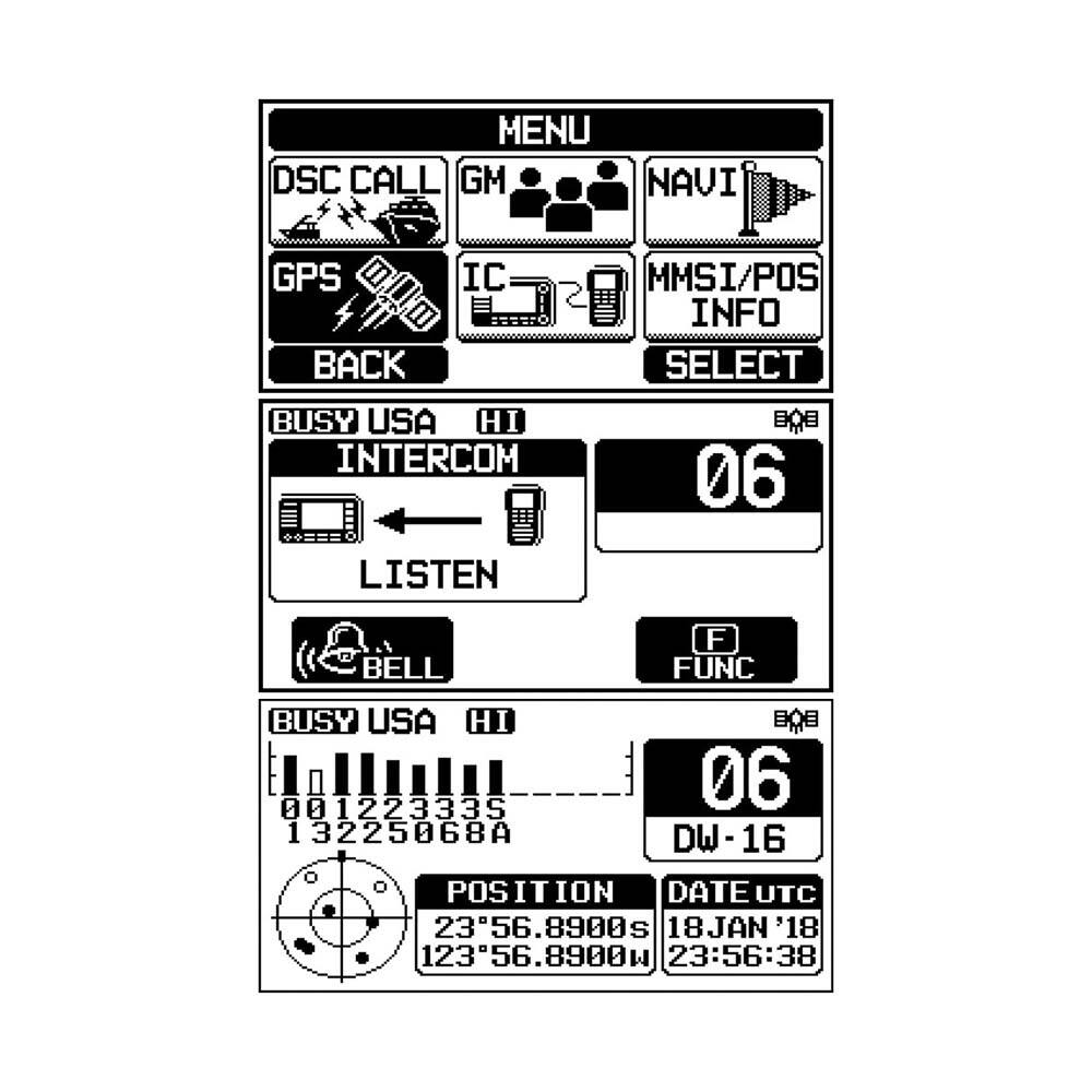 MENU  
DSC CALL GM NAVI GPS IC BACK BUSY USA HI INTERCOM MMSI/POS INFO SELECT B 06 LISTEN BELL F FUNC BUSY USA HI B 001223335 0 3 06 1 3225068A 3 DW-16 POSITION IT ION DATEUTC UTC 2356.8900s 18JAN'18 '18 12356.8900w 23:56:38