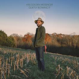 Hiss Golden Messenger - Quietly Blowing It - VINYL LP