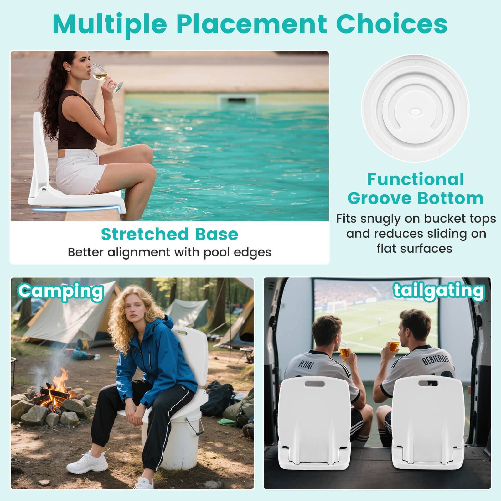 Multiple Placement Choices

Stretched Base  
Better alignment with pool edges

Functional Groove Bottom  
Fits snugly on bucket tops and reduces sliding on flat surfaces

Camping  
tailgating