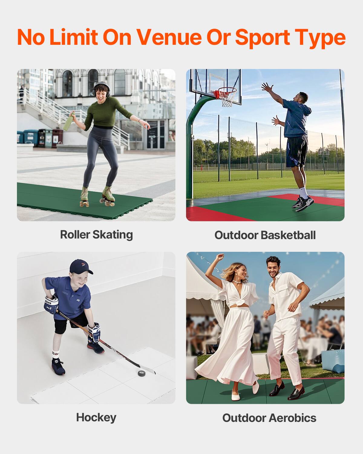 No Limit On Venue Or Sport Type
Roller Skating
Outdoor Basketball
Hockey
Outdoor Aerobics