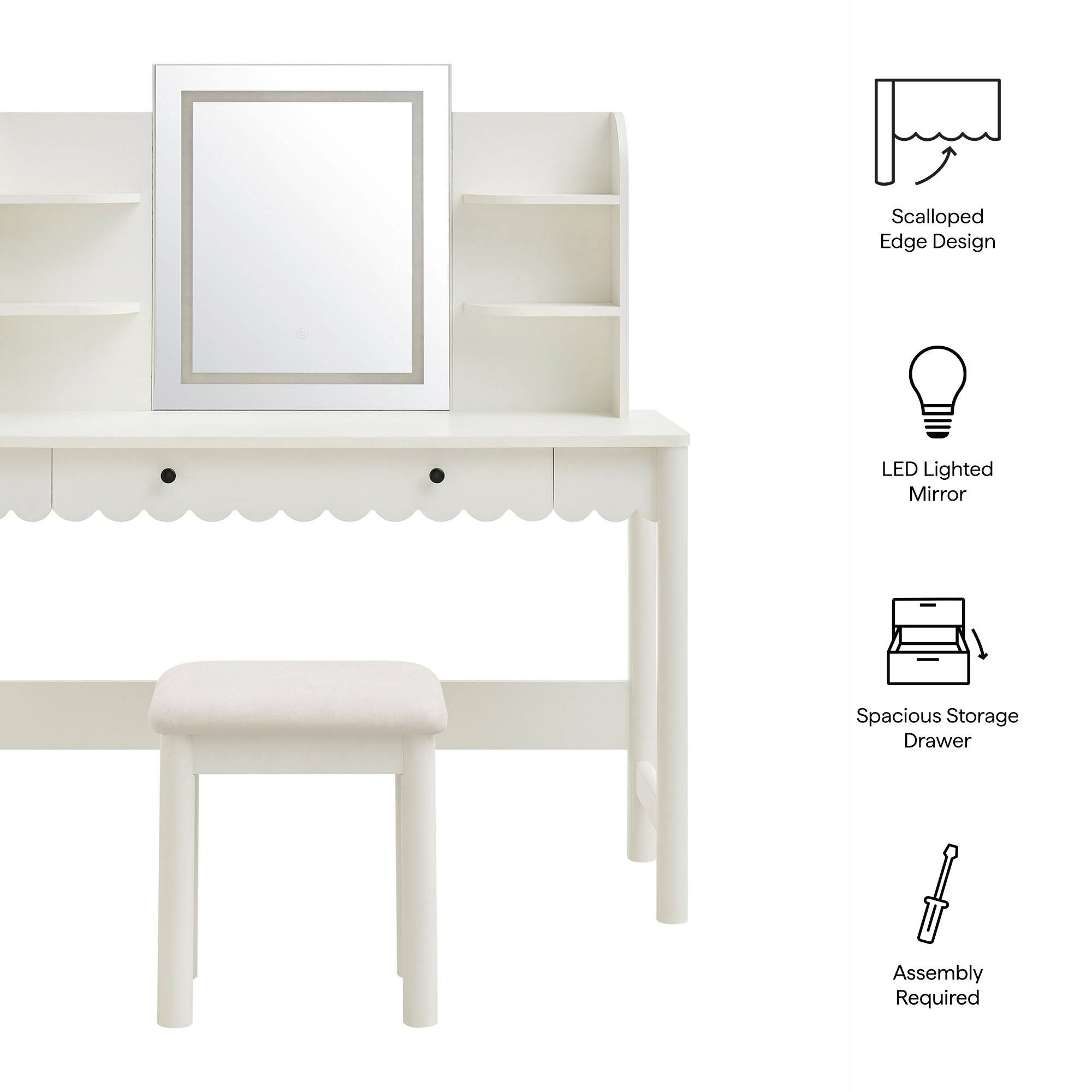 Scalloped Edge Design  
LED Lighted Mirror  
Spacious Storage Drawer  
Assembly Required