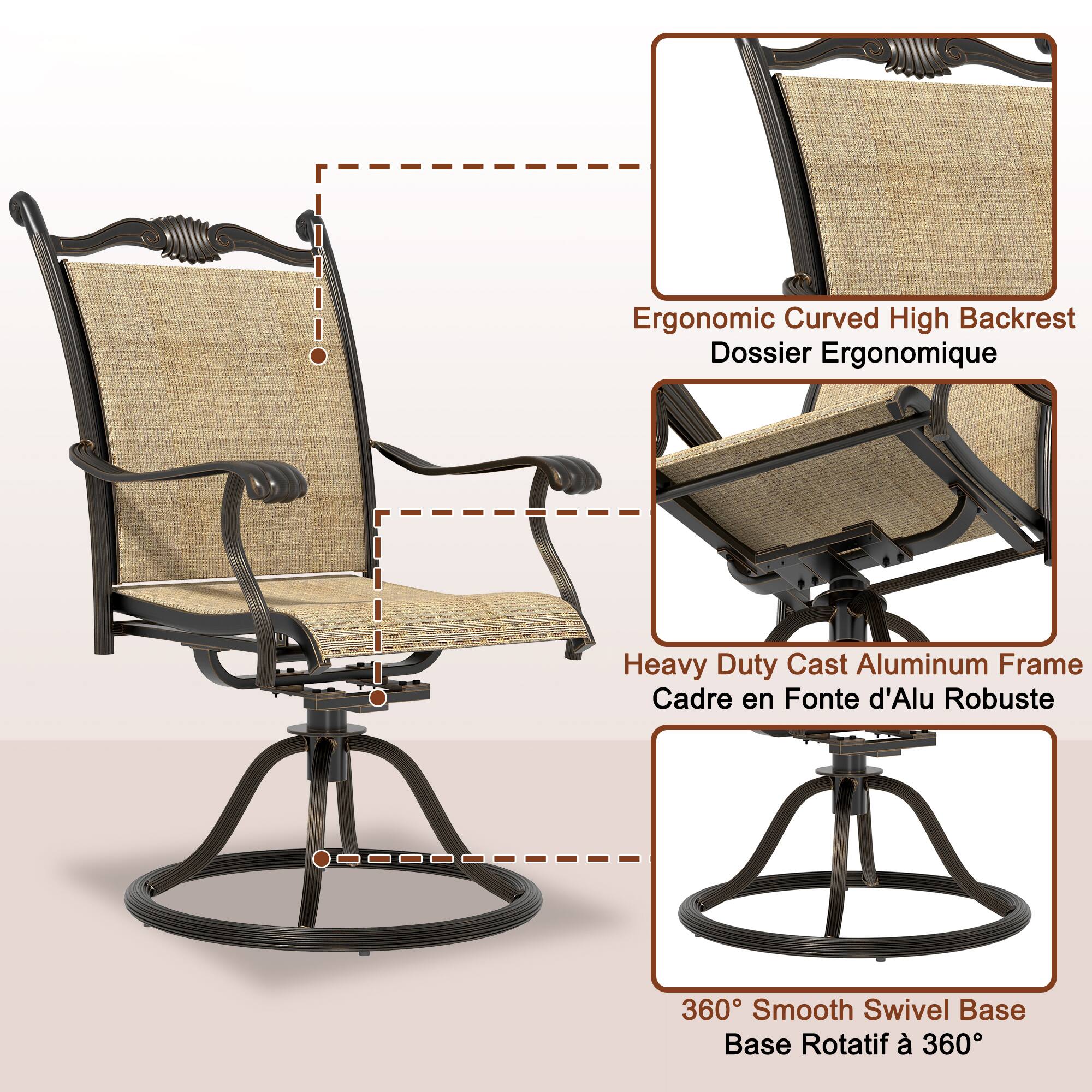 Ergonomic Curved High Backrest  
Dossier Ergonomique  

Heavy Duty Cast Aluminum Frame  
Cadre en Fonte d'Alu Robuste  

360° Smooth Swivel Base  
Base Rotatif à 360°