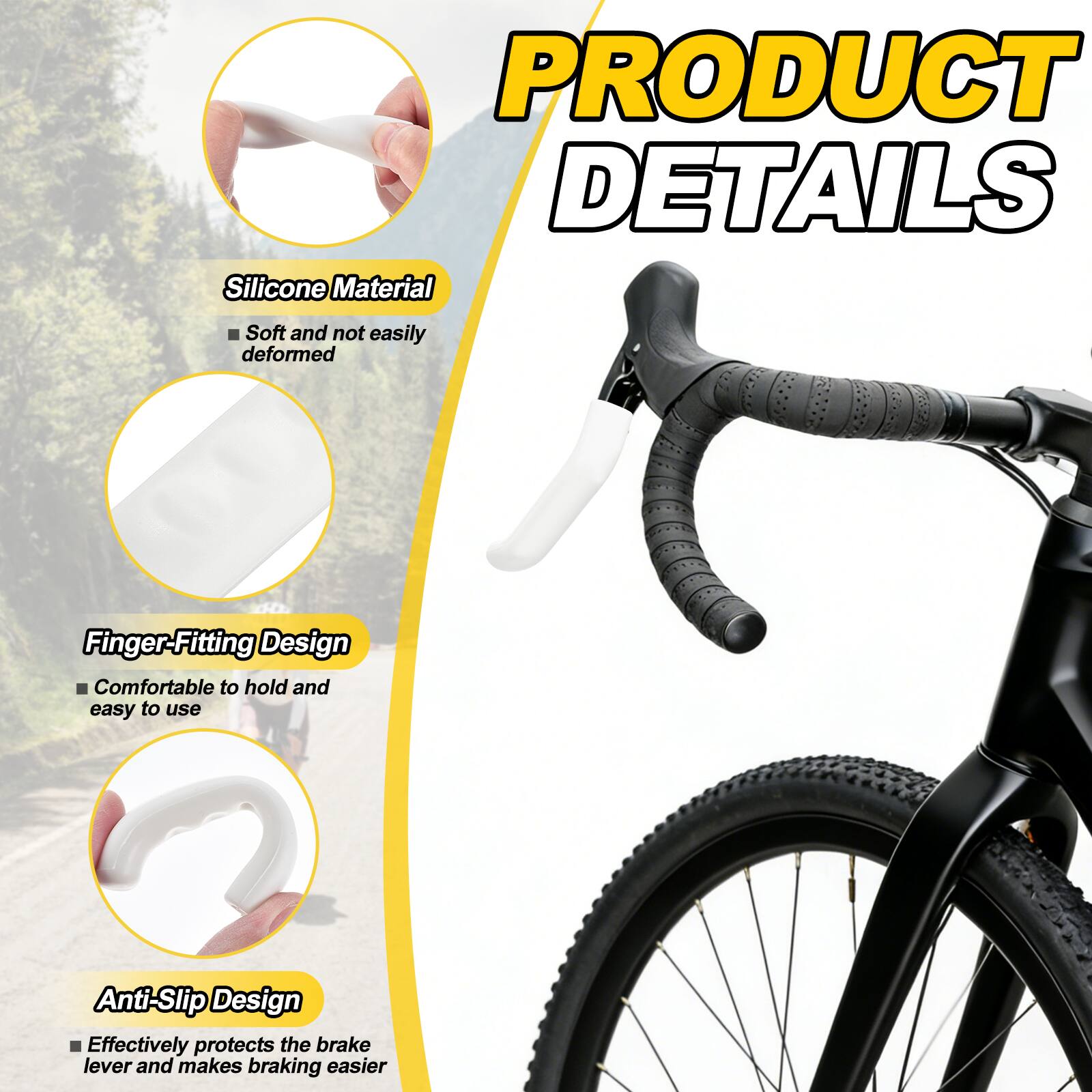 PRODUCT DETAILS

- Silicone Material
  - Soft and not easily deformed

- Finger-Fitting Design
  - Comfortable to hold and easy to use

- Anti-Slip Design
  - Effectively protects the brake lever and makes braking easier