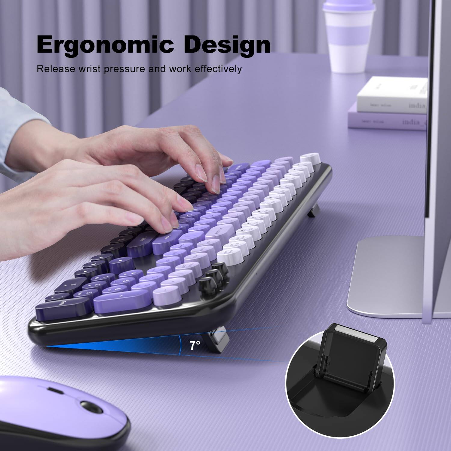Ergonomic Design  
Release wrist pressure and work effectively