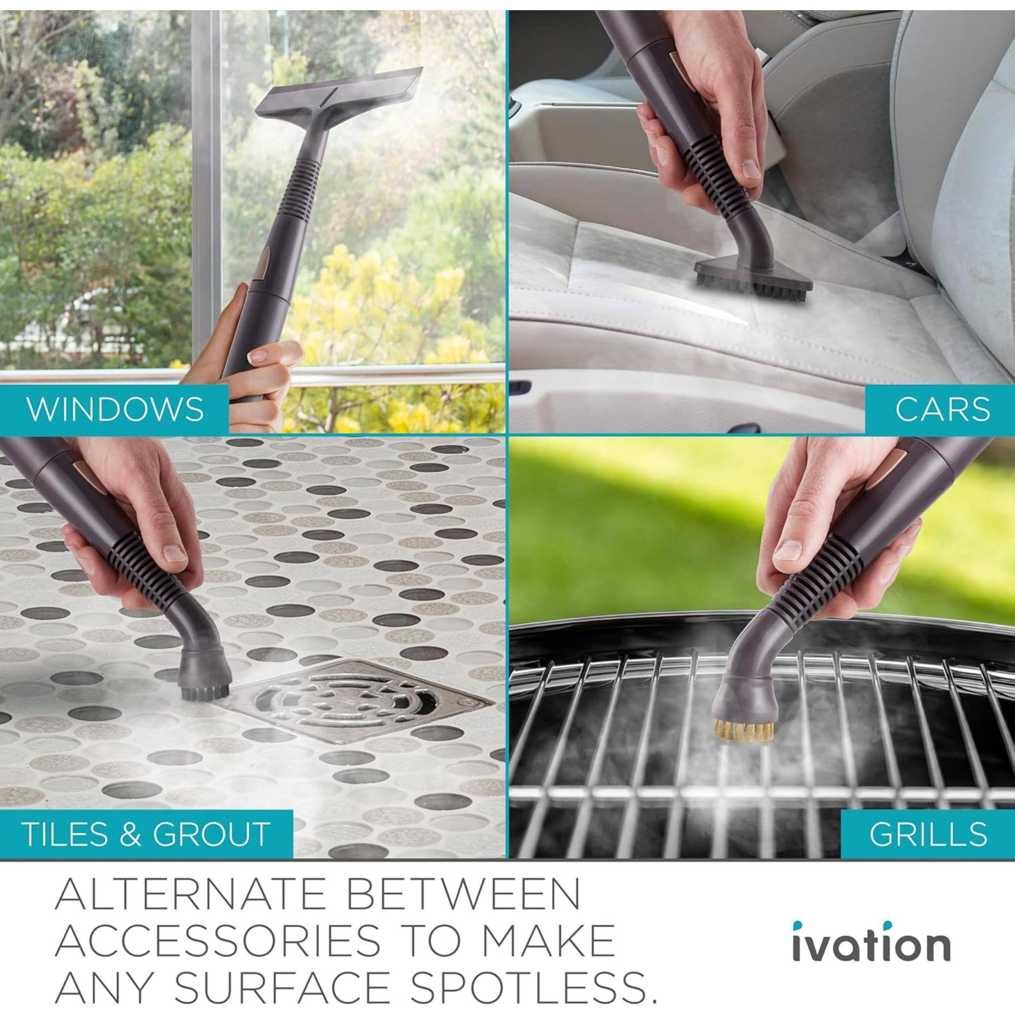 WINDOWS CARS TILES & GROUT GRILLS ALTERNATE BETWEEN ACCESSORIES TO MAKE ANY SURFACE SPOTLESS. ivation