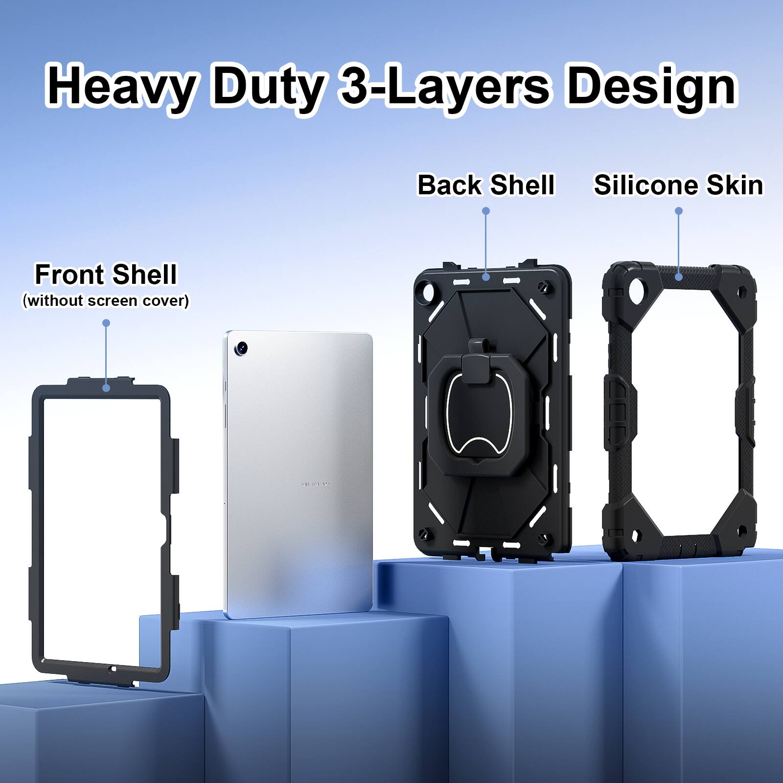 Heavy Duty 3-Layers Design  
Front Shell (without screen cover)  
Back Shell  
Silicone Skin