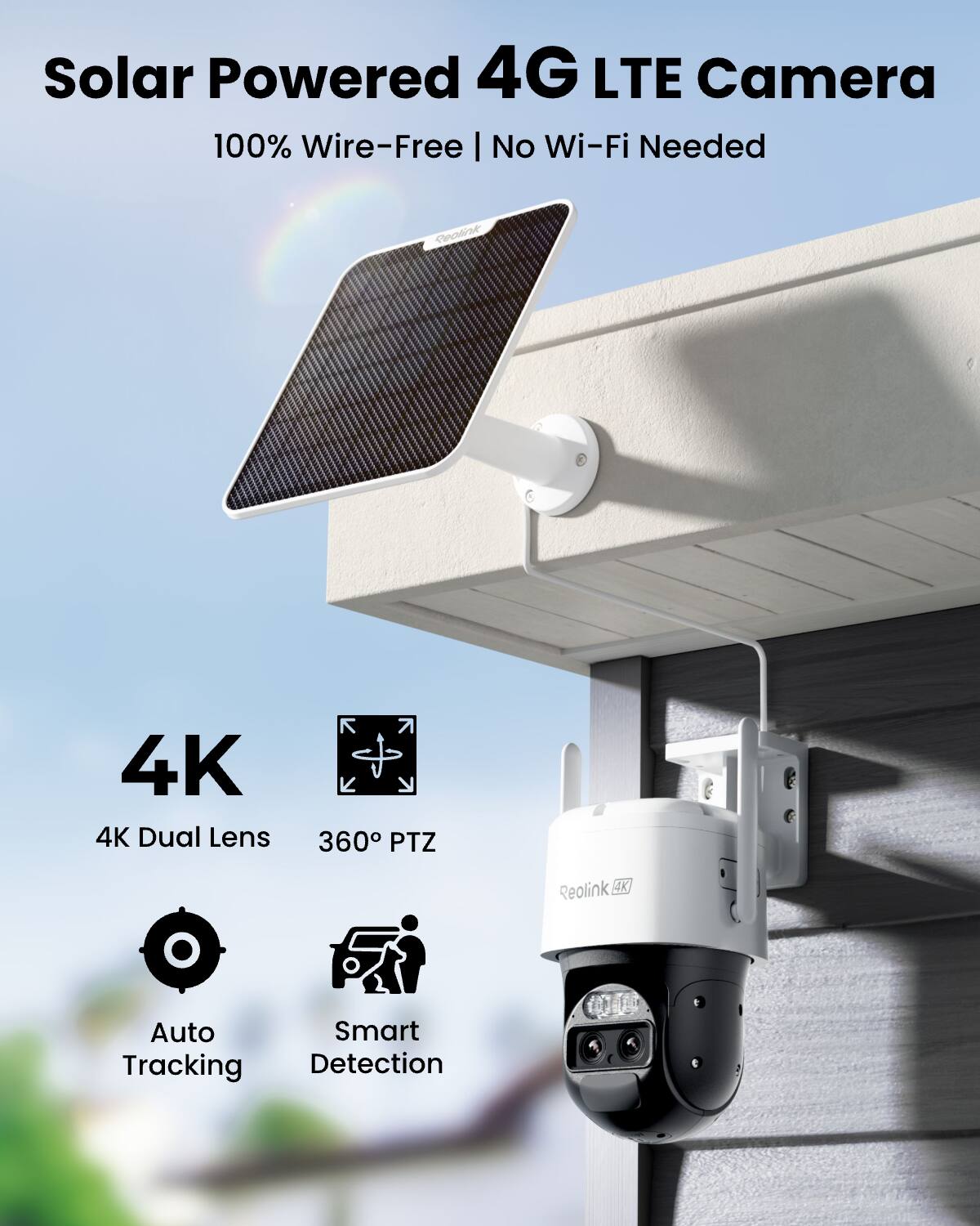 Solar Powered 4G LTE Camera 100% Wire-Free | No Wi-Fi Needed

Reolink

4K Dual Lens
360° PTZ
Auto Smart Tracking Detection