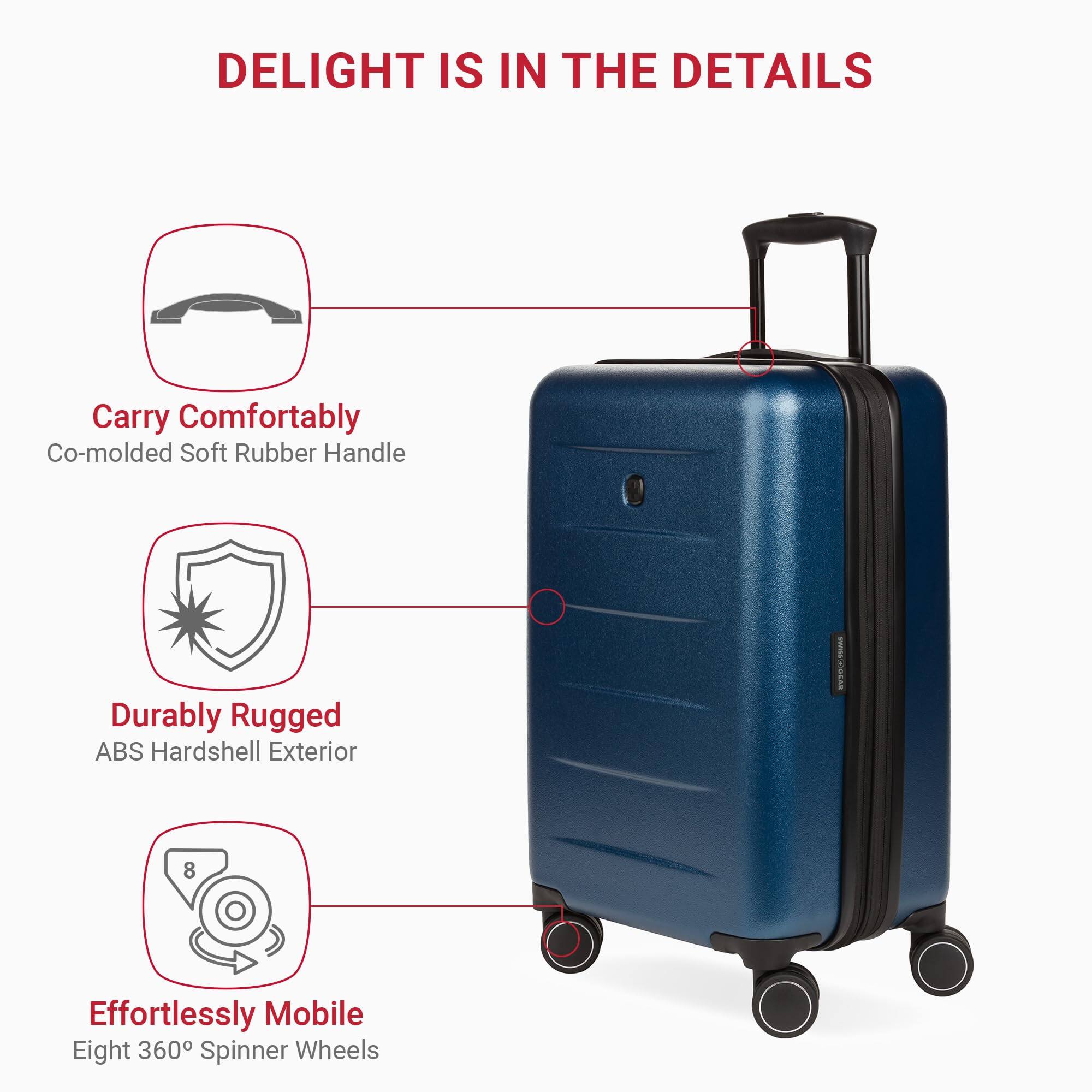DELIGHT IS IN THE DETAILS

- Carry Comfortably  
  Co-molded Soft Rubber Handle

- Durably Rugged  
  ABS Hardshell Exterior

- Effortlessly Mobile  
  Eight 360° Spinner Wheels