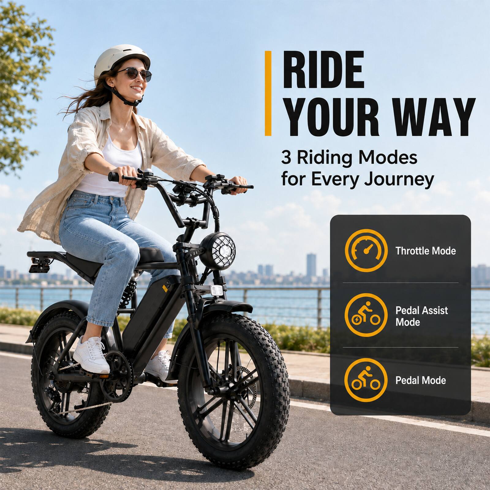 RIDE YOUR WAY  
3 Riding Modes for Every Journey

- Throttle Mode
- Pedal Assist Mode
- Pedal Mode