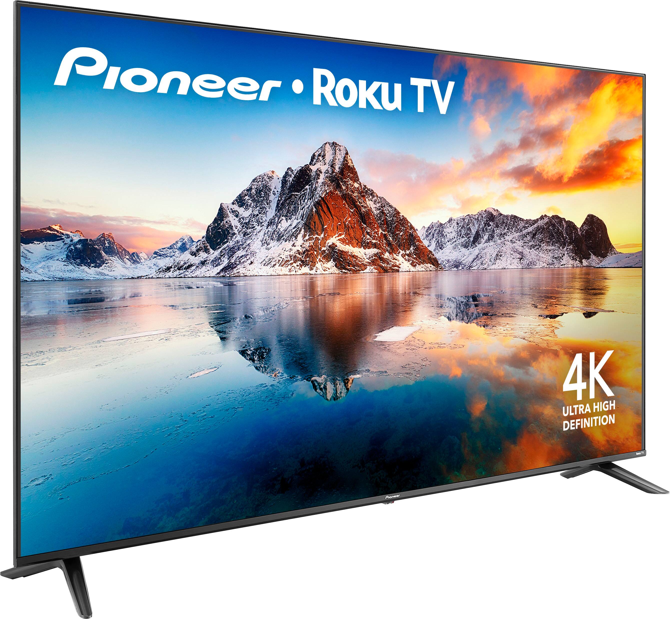 Pioneer Roku TV  
4K Ultra High Definition