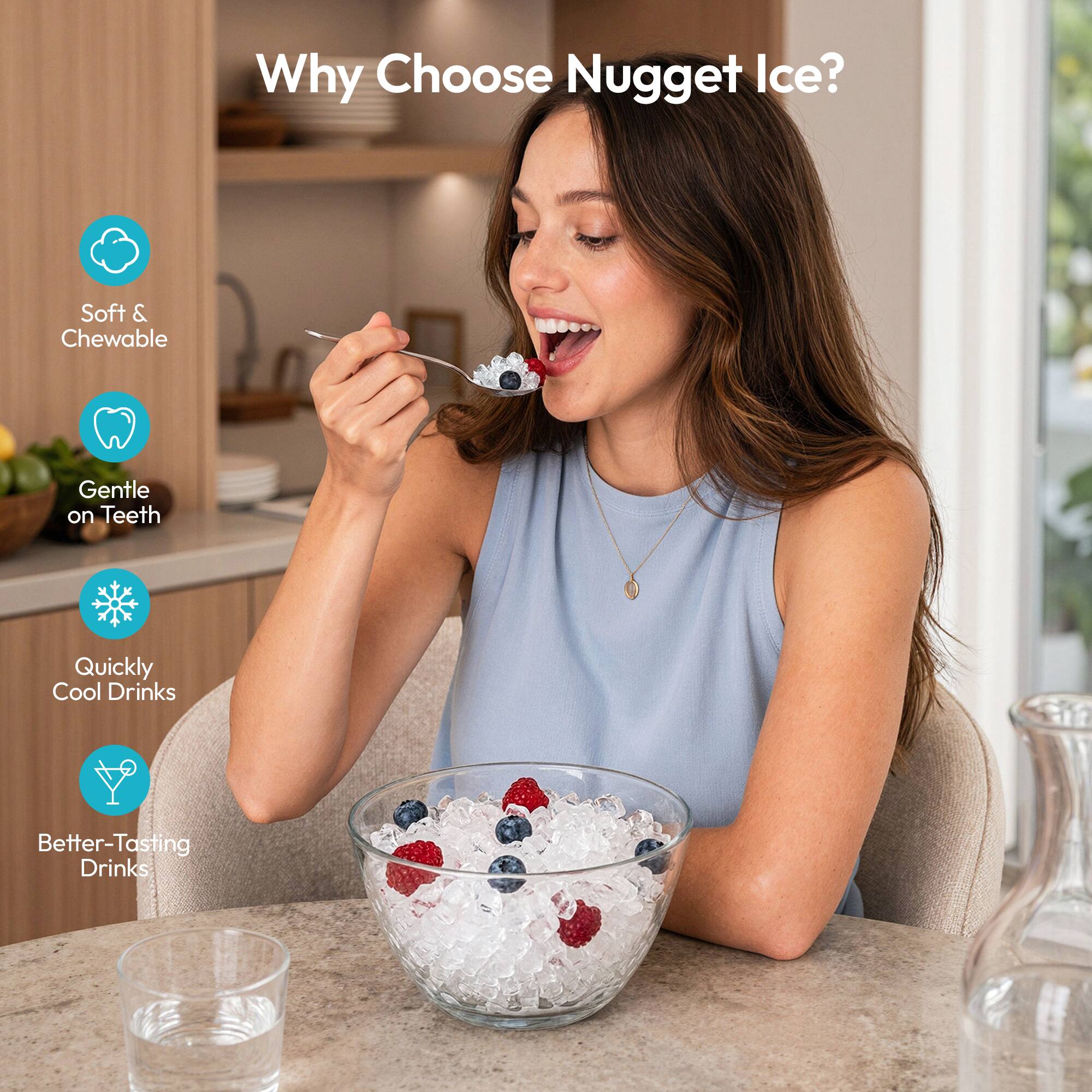Why Choose Nugget Ice?
- Soft & Chewable
- Gentle on Teeth
- Quickly Cool Drinks
- Better-Tasting Drinks