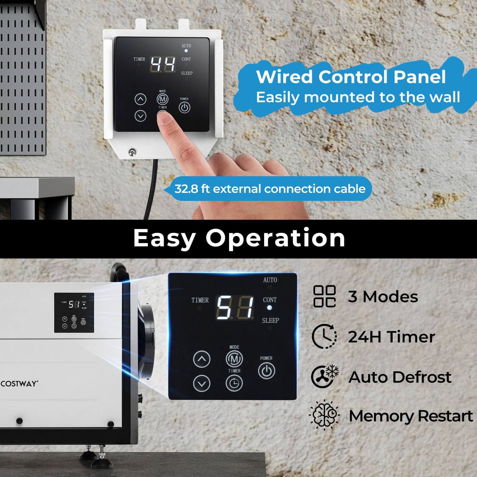 - Wired Control Panel
  - Easily mounted to the wall
  - 32.8 ft external connection cable

- Easy Operation
  - 3 Modes
  - 24H Timer
  - Auto Defrost
  - Memory Restart