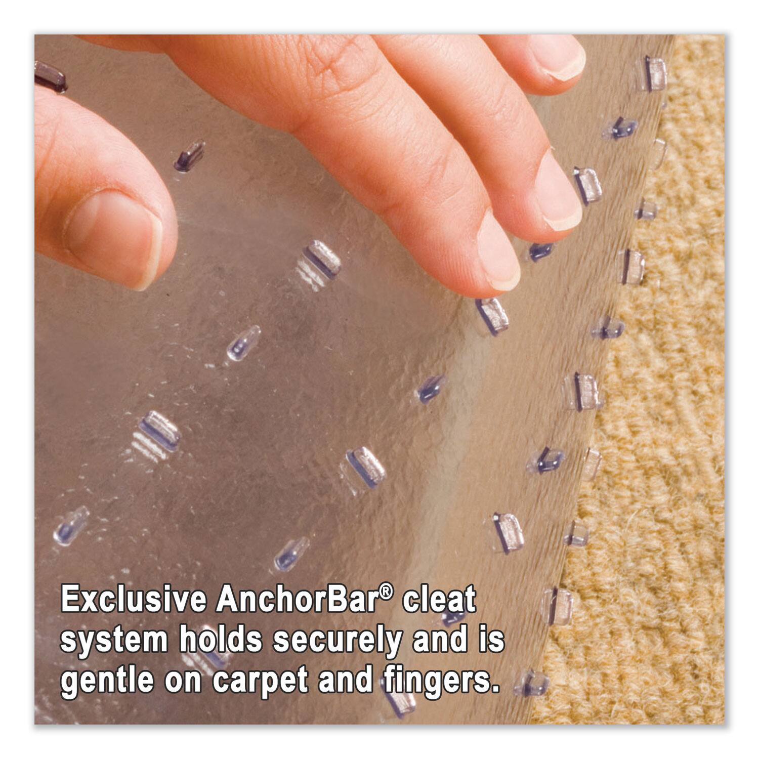 Exclusive AnchorBar® cleat system holds securely and is gentle on carpet and fingers.
