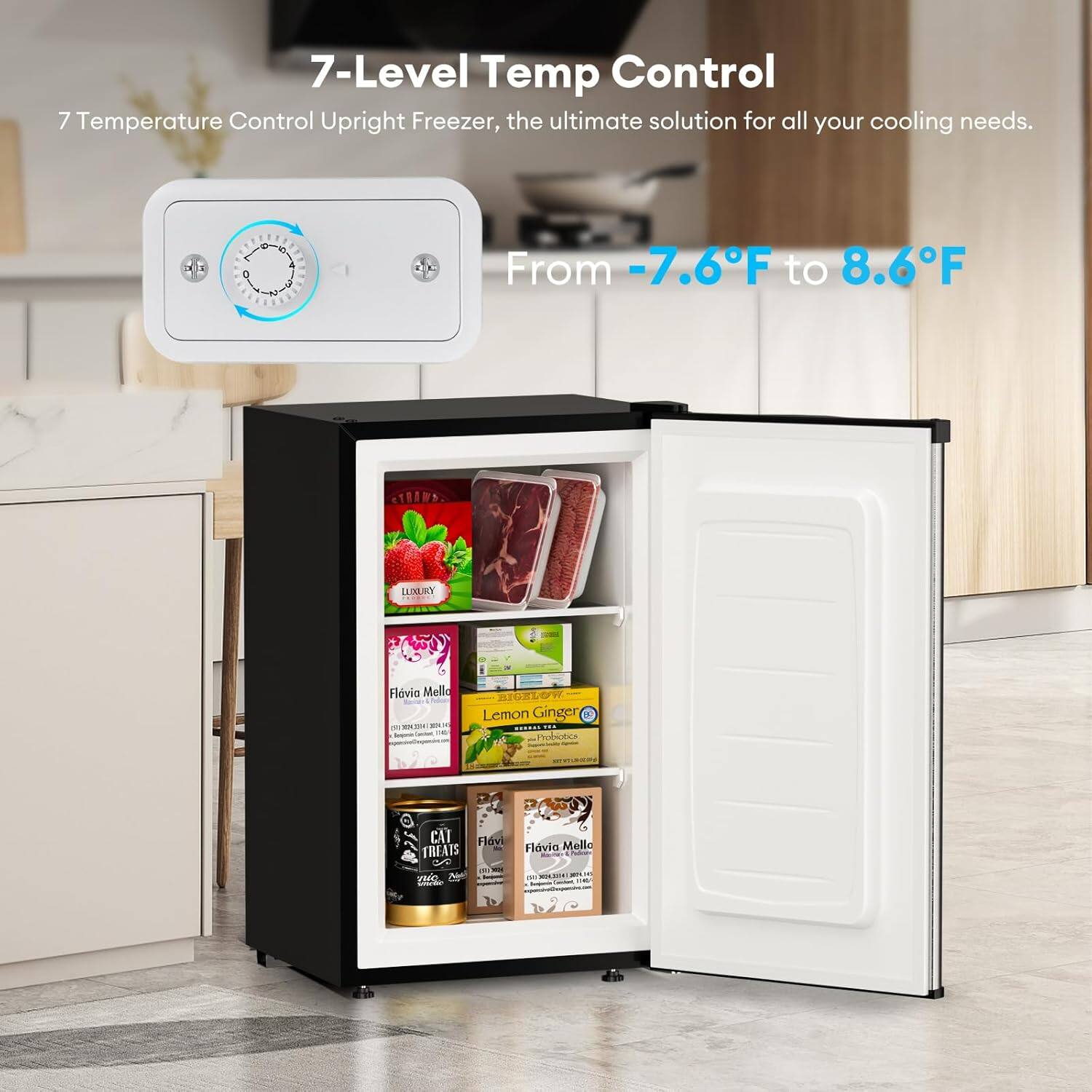 7-Level Temp Control  
7 Temperature Control Upright Freezer, the ultimate solution for all your cooling needs.  
From -7.6°F to 8.6°F  

Flavia Mello  
Lemon Ginger  

CAT TREATS  
Flavia Mello