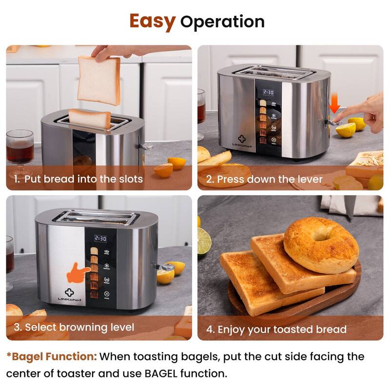 Easy Operation

1. Put bread into the slots

2. Press down the lever

3. Select browning level

4. Enjoy your toasted bread

*Bagel Function: When toasting bagels, put the cut side facing the center of toaster and use BAGEL function.