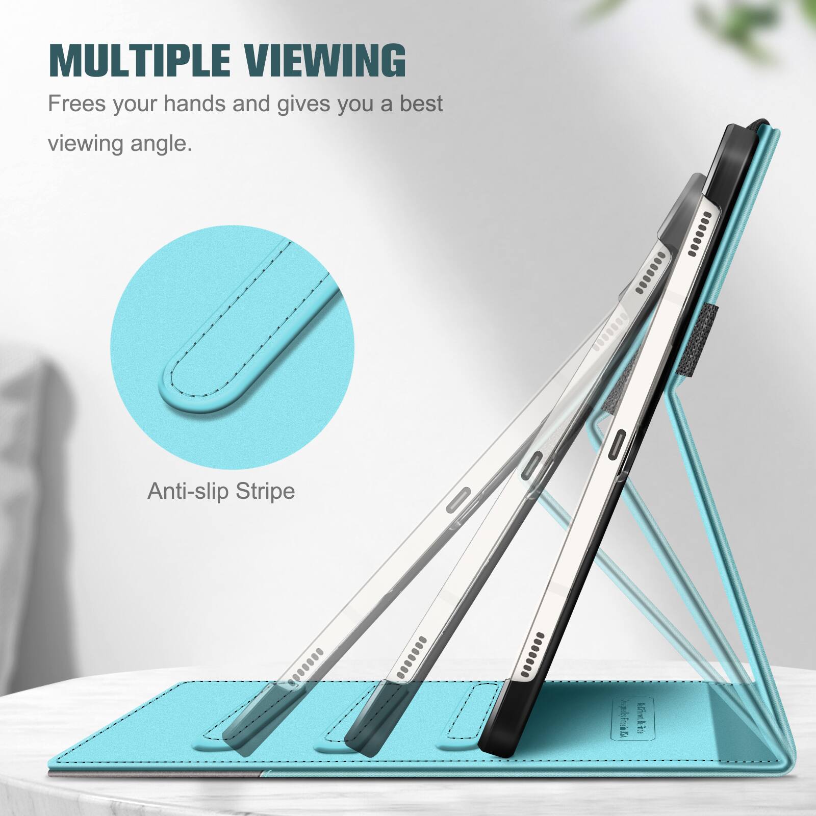 MULTIPLE VIEWING  
Frees your hands and gives you a best viewing angle.

Anti-slip Stripe

Designod by Fntie in/USA USa

Be Criennel Be FrEe