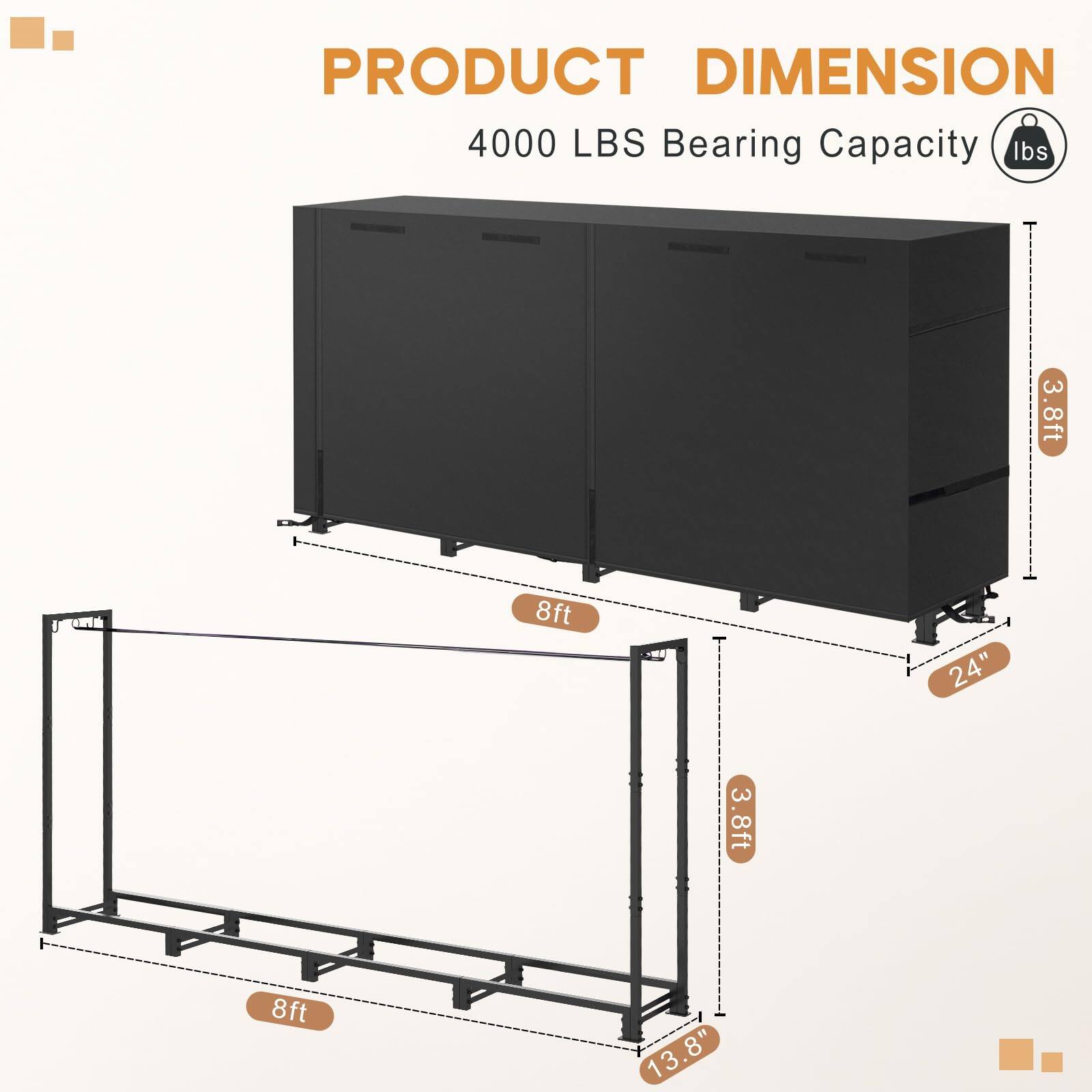 PRODUCT DIMENSION  
4000 LBS Bearing Capacity  

- Length: 8ft  
- Width: 3.8ft  
- Height: 3.8ft  
- Depth: 24"  
- Shelf Height: 13.8"