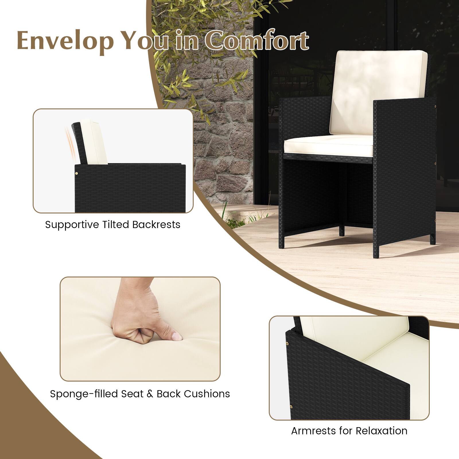 Envelop You in Comfort
Supportive Tilted Backrests
Sponge-filled Seat & Back Cushions
Armrests for Relaxation