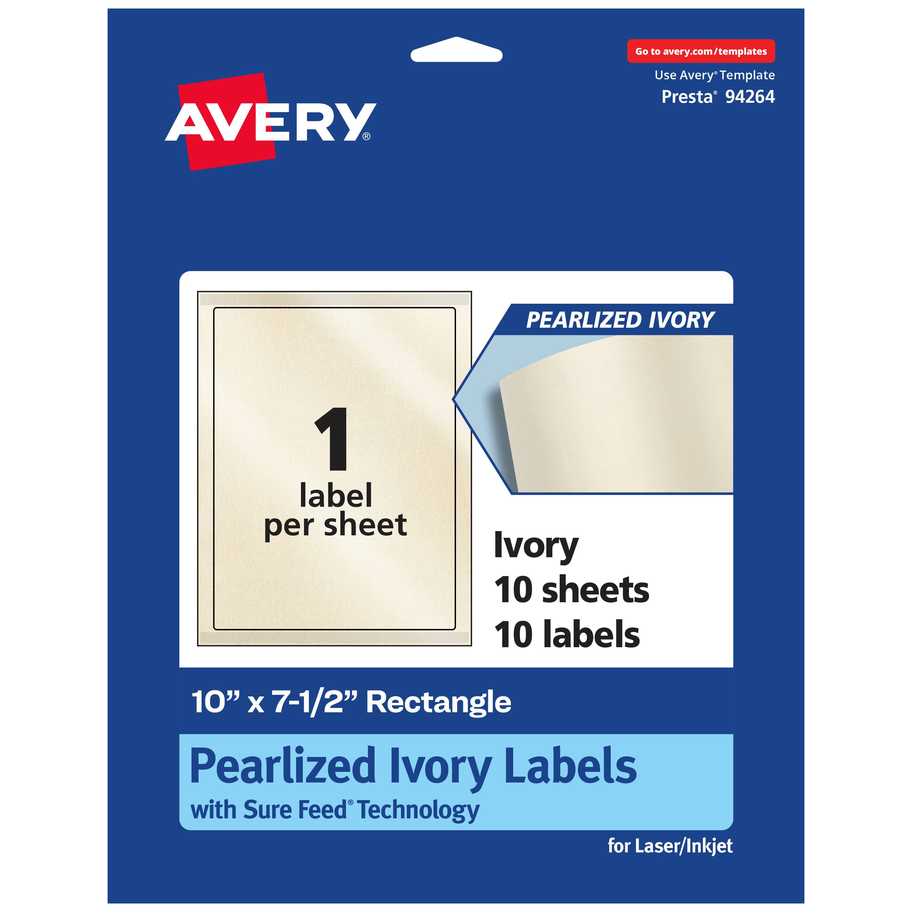 Go to avery.com/templates  
AVERY  
Use Avery Template Presta® 94264  

PEARLIZED IVORY  
1 label per sheet  
Ivory 10 sheets 10 labels  

10" x 7-1/2" Rectangle  
Pearlized Ivory Labels with Sure Feed® Technology for Laser/Inkjet