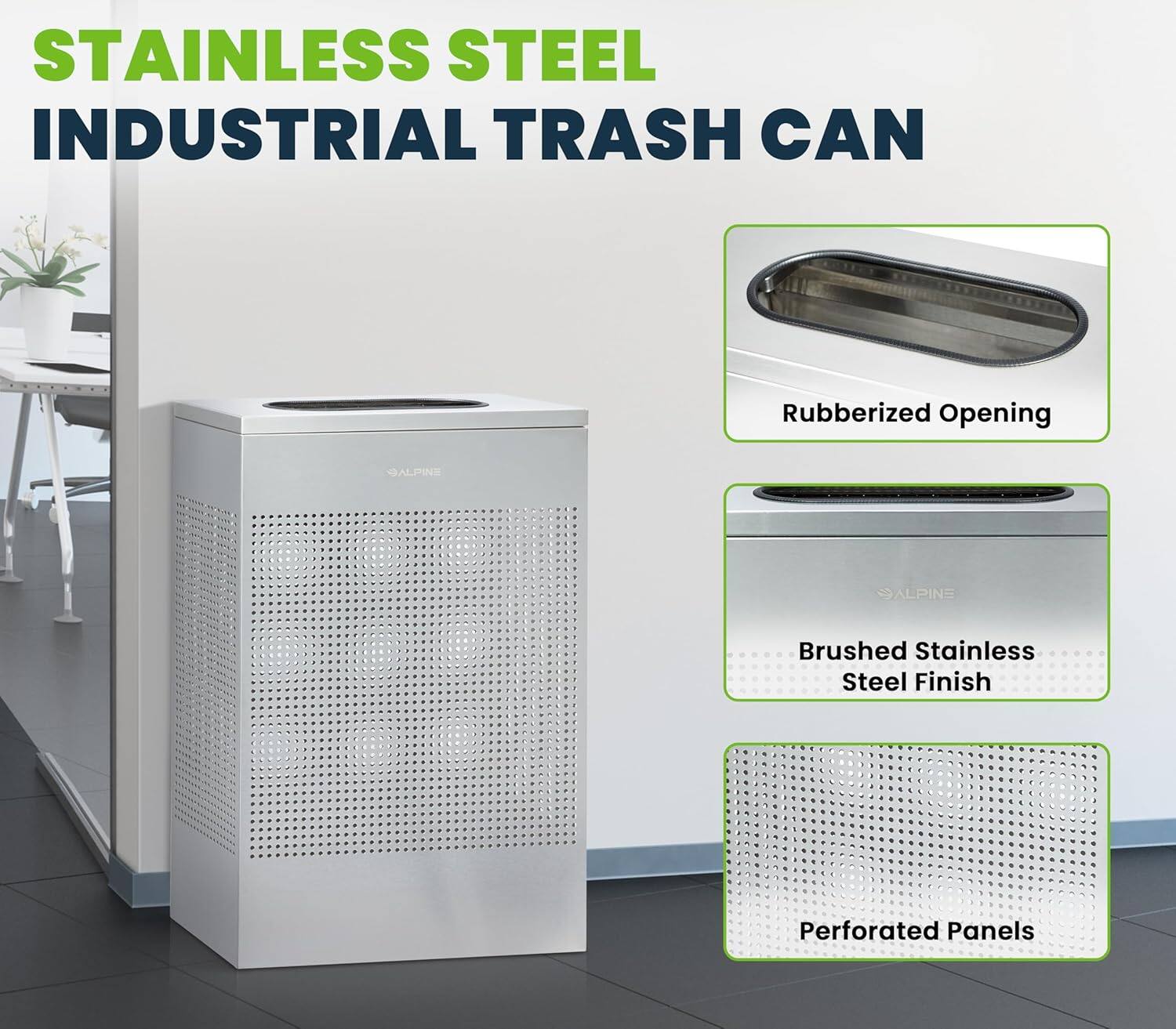 STAINLESS STEEL INDUSTRIAL TRASH CAN
Rubberized Opening
Brushed Stainless Steel Finish
Perforated Panels