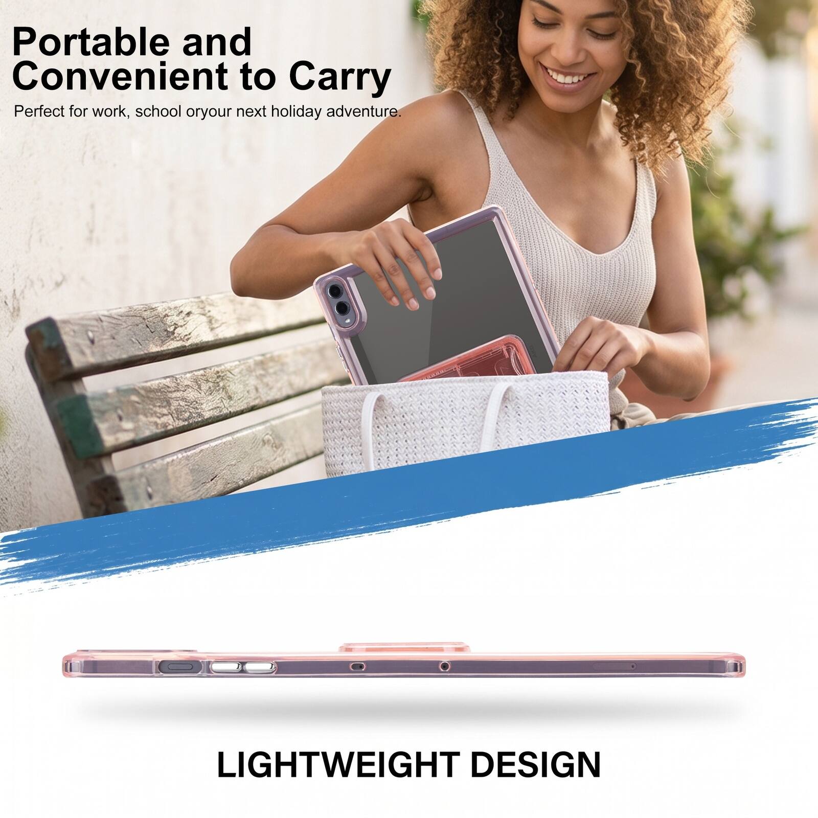 Portable and Convenient to Carry  
Perfect for work, school or your next holiday adventure.  
LIGHTWEIGHT DESIGN