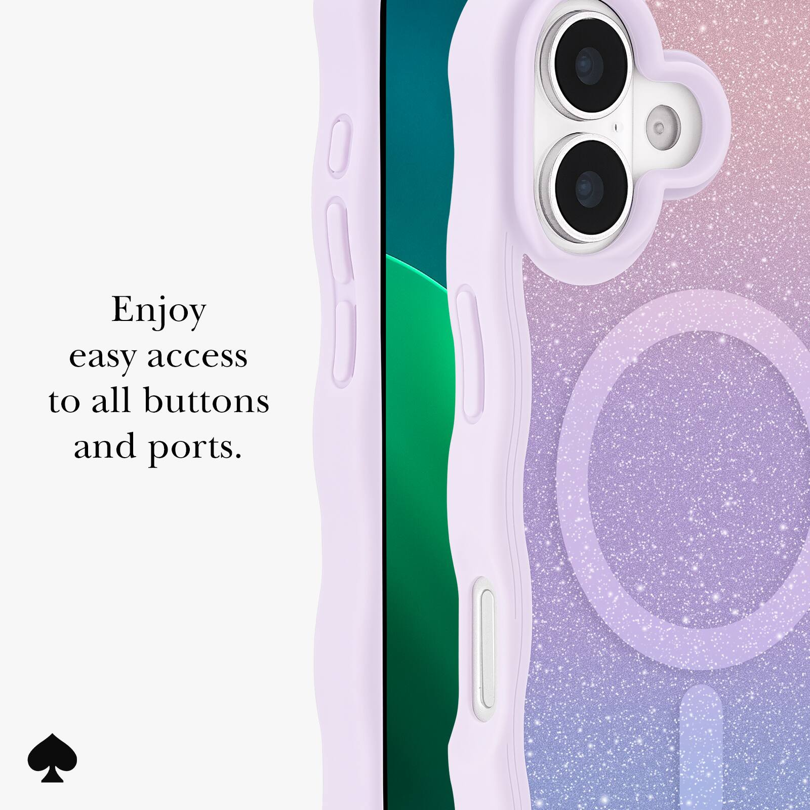 Enjoy easy access to all buttons and ports.