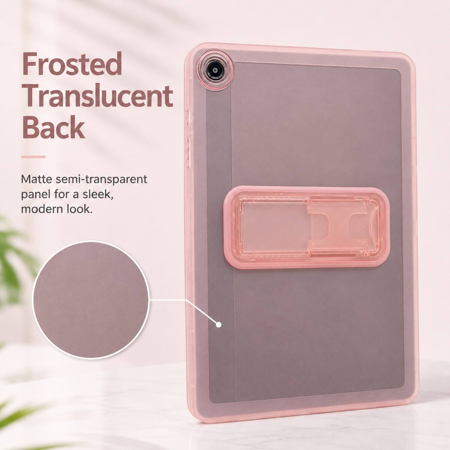 Frosted Translucent Back  
Matte semi-transparent panel for a sleek, modern look.