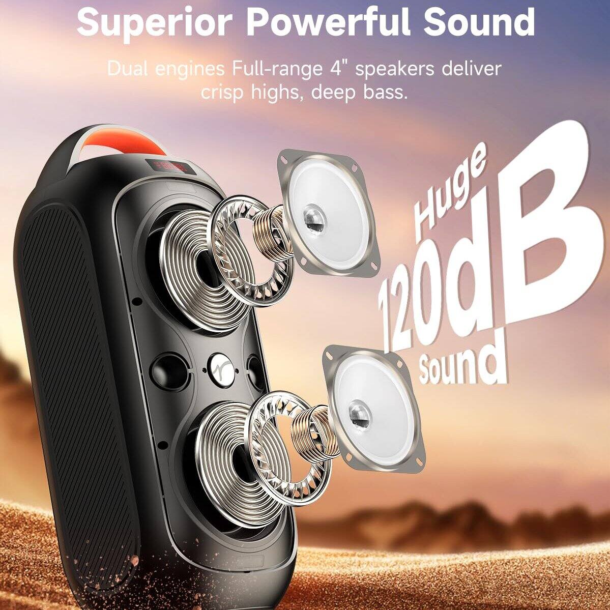 Superior Powerful Sound  
Dual engines Full-range 4" speakers deliver crisp highs, deep bass.  
Huge 120dB Sound