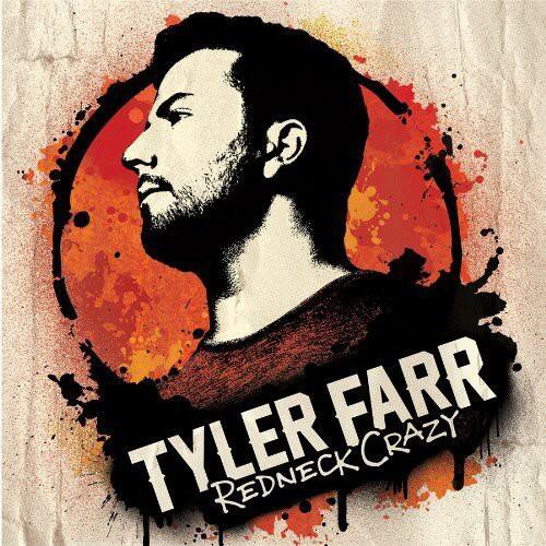 TYLER FARR  
REDNECK CRAZY