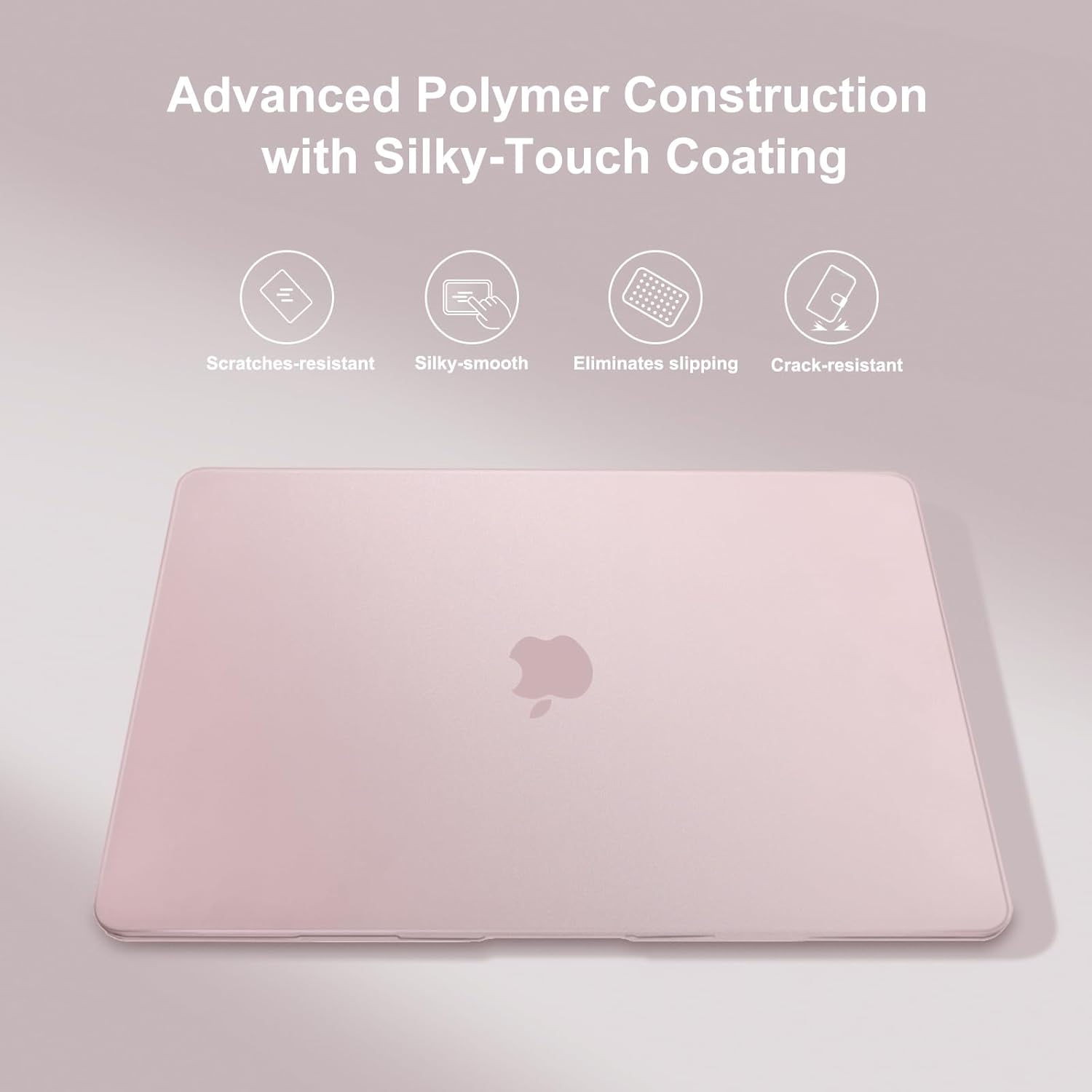 Advanced Polymer Construction with Silky-Touch Coating

- Scratches-resistant
- Silky-smooth
- Eliminates slipping
- Crack-resistant