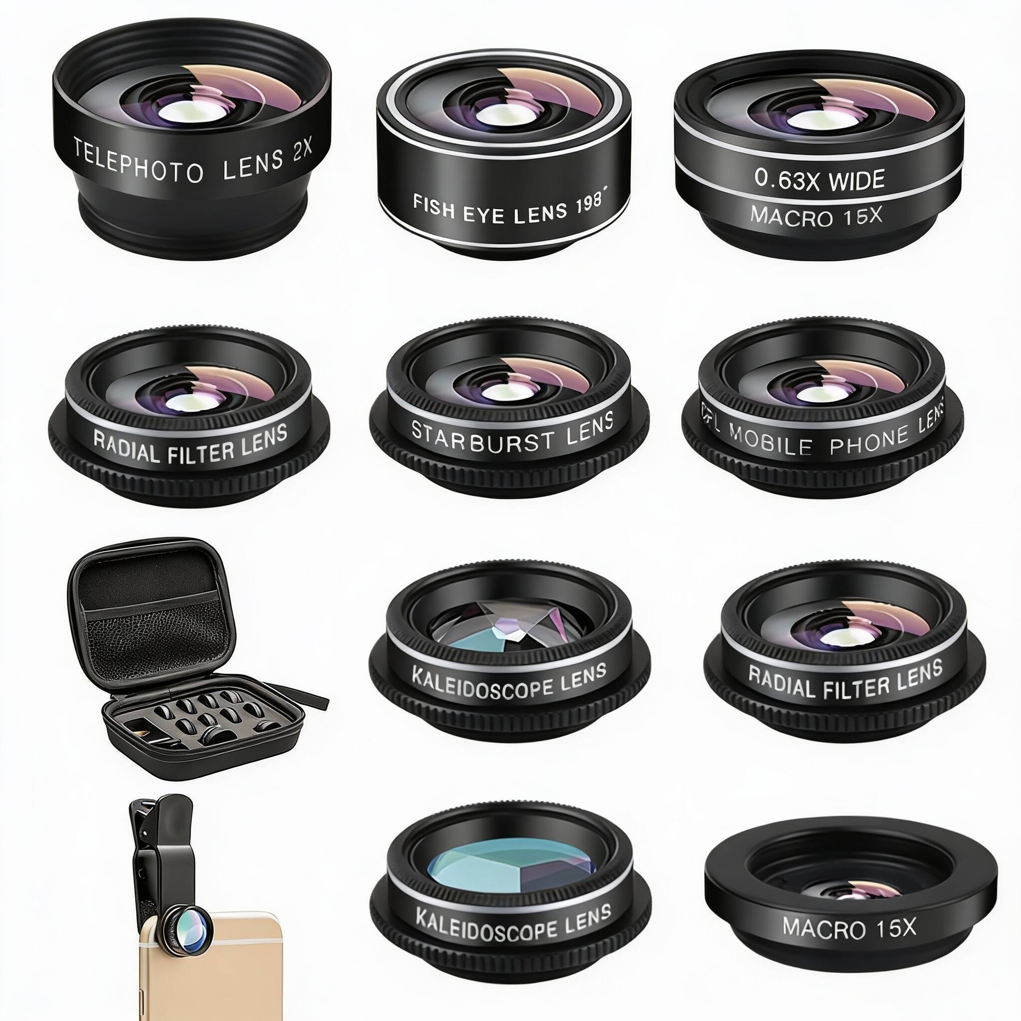 TELEPHOTO LENS 2X  
FISH EYE LENS 198°  
0.63X WIDE  
MACRO 15X  
RADIAL FILTER LENS  
STARBURST LENS  
KALEIDOSCOPE LENS  
MOBILE PHONE LENS