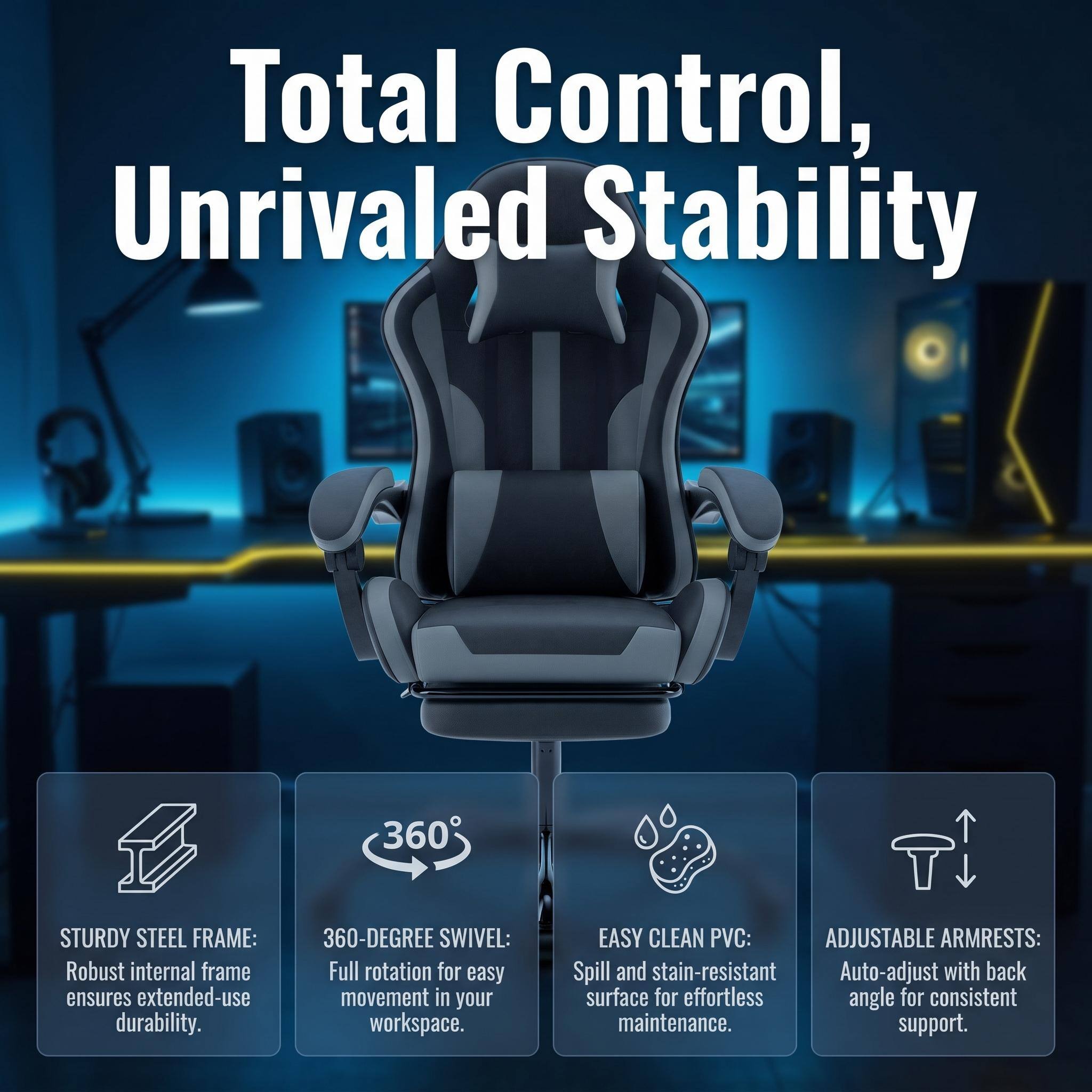 Total Control, Unrivaled Stability

STURDY STEEL FRAME: Robust internal frame ensures extended-use durability.

360-DEGREE SWIVEL: Full rotation for easy movement in your workspace.

EASY CLEAN PVC: Spill and stain-resistant surface for effortless maintenance.

ADJUSTABLE ARMRESTS: Auto-adjust with back angle for consistent support.