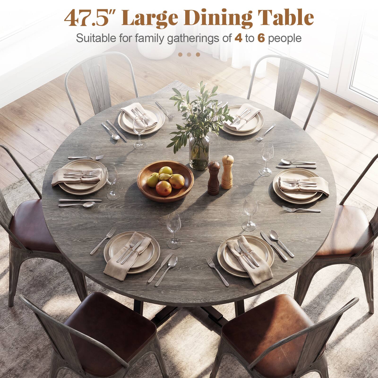 47.5" Large Dining Table  
Suitable for family gatherings of 4 to 6 people