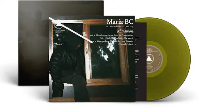 COA. -. ..... SACRED BONES RECORDS SBR-378 Maria BC an LP recorded in 2024 and 2025 Marathon SIDE A: Marathon; As the earth turns; Peacemaking; Safety; Rare; Pos P The sound - - authority: - DE B: Sabotage; Jung Nawth X day; May this rain; Channels; Miami Ao n ARIA BC Menathon - -