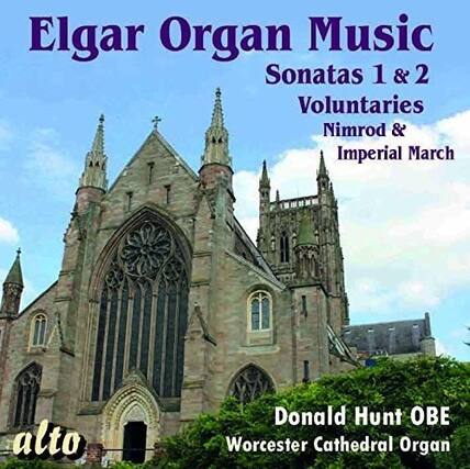 Elgar Organ Music
Sonatas 1 & 2
Voluntaries
Nimrod & Imperial March
Donald Hunt OBE
Worcester Cathedral Organ
alto