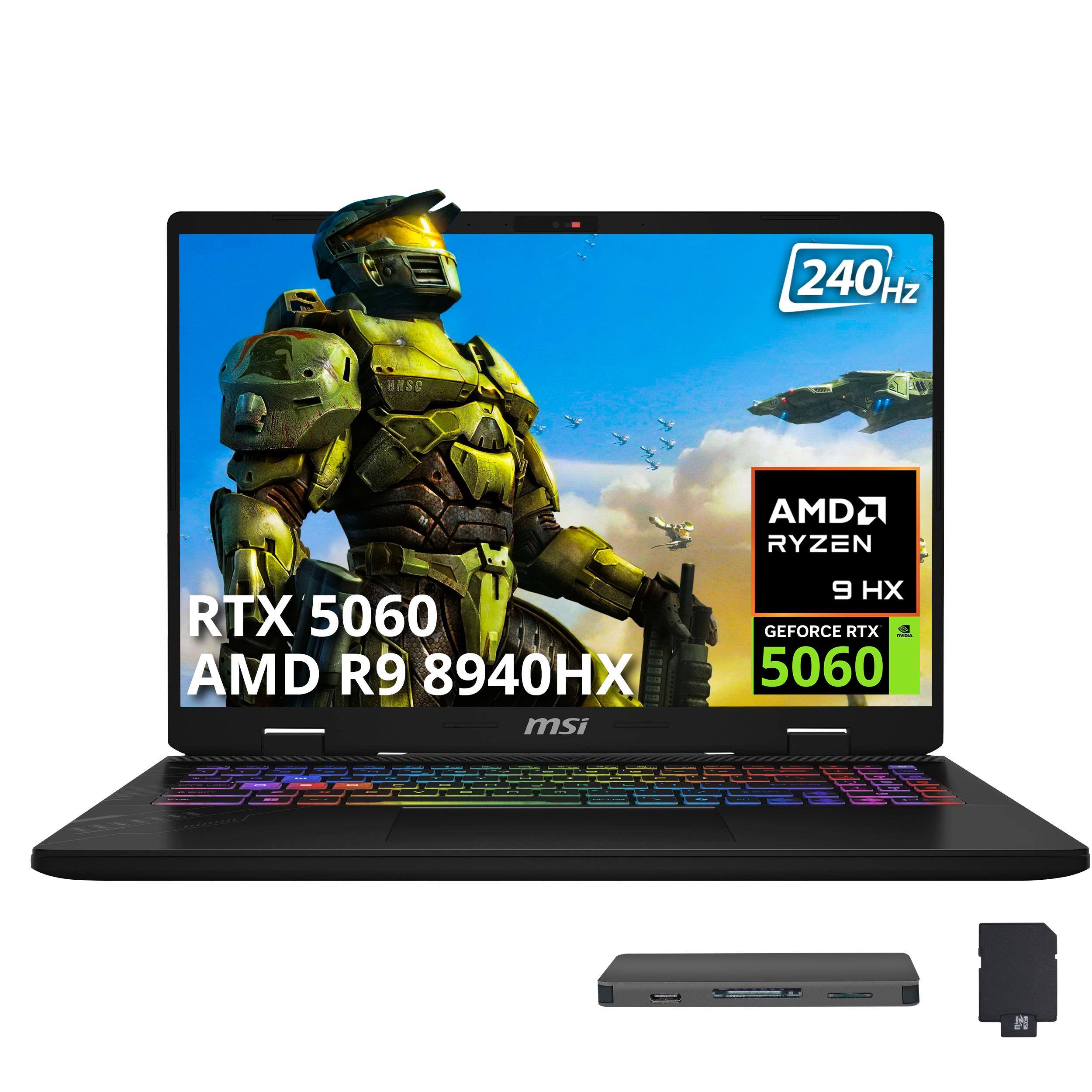 240Hz  
UNSC  
AMD RYZEN 9 HX  
RTX 5060  
AMD R9 8940HX  
msi  
9 GEFORCE RTX Camber 5060