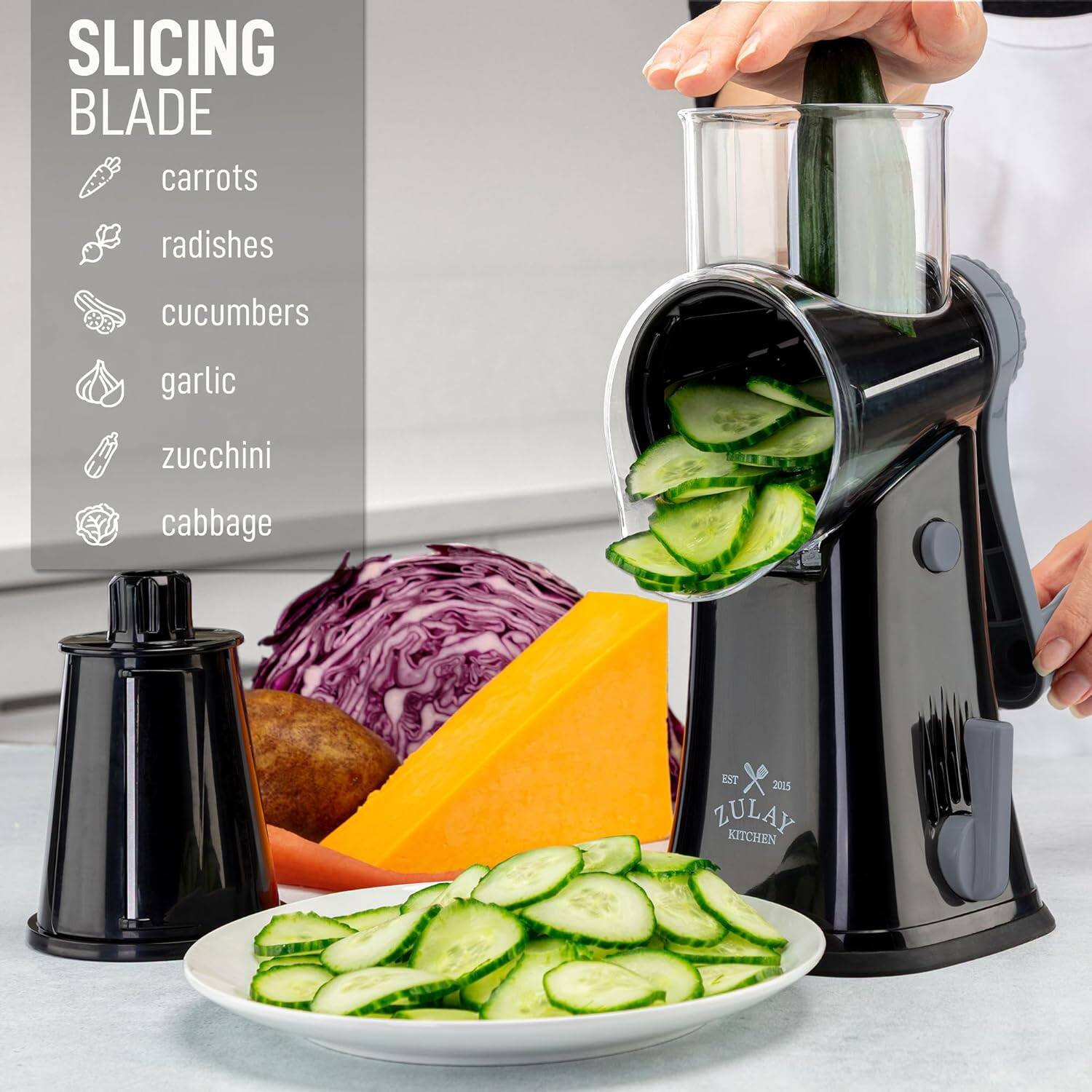 SLICING BLADE  
carrots  
radishes  
cucumbers  
garlic  
zucchini  
cabbage  

EST 2015  
ZULAY KITCHEN