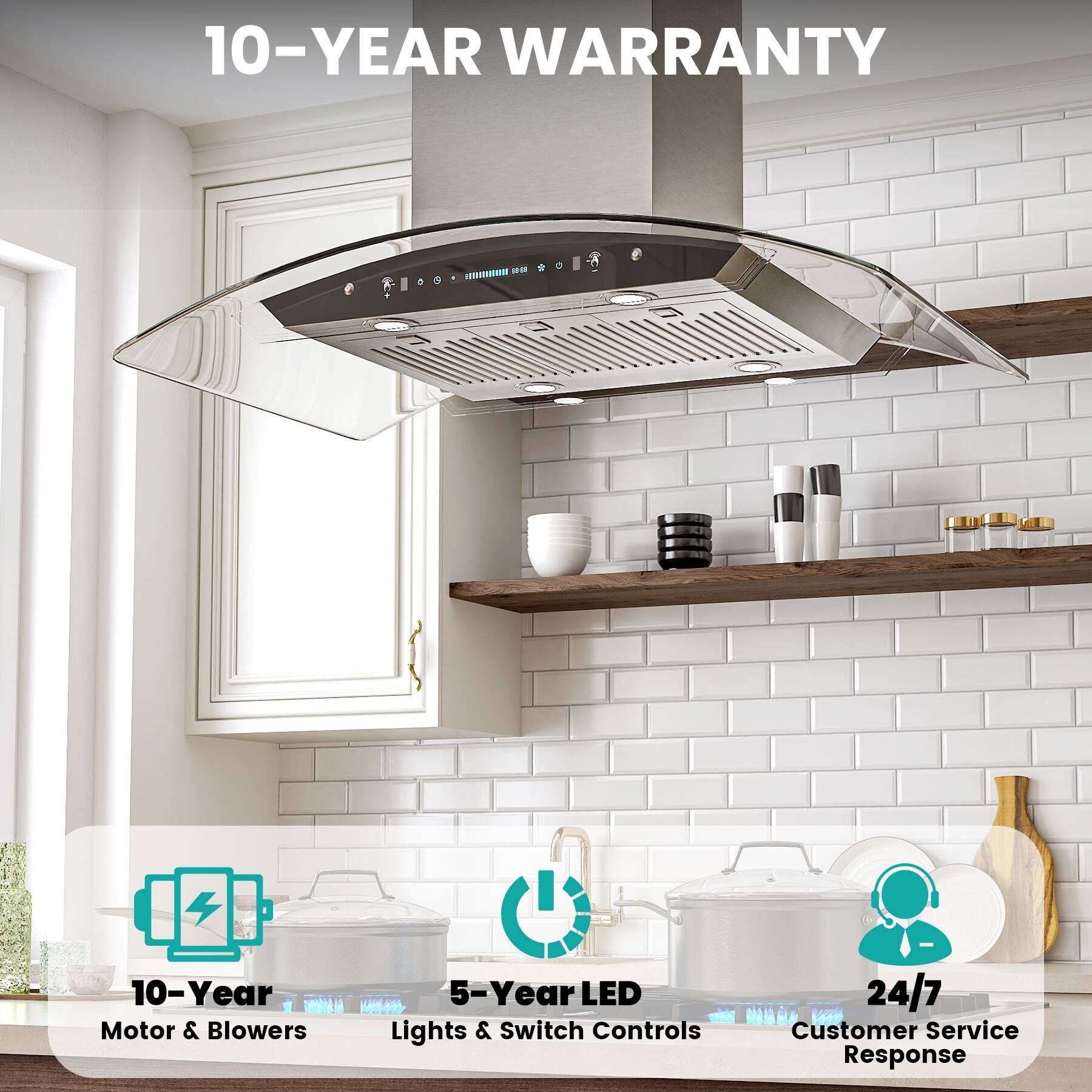 10-YEAR WARRANTY

10-Year Motor & Blowers  
5-Year LED Lights & Switch Controls  
24/7 Customer Service Response