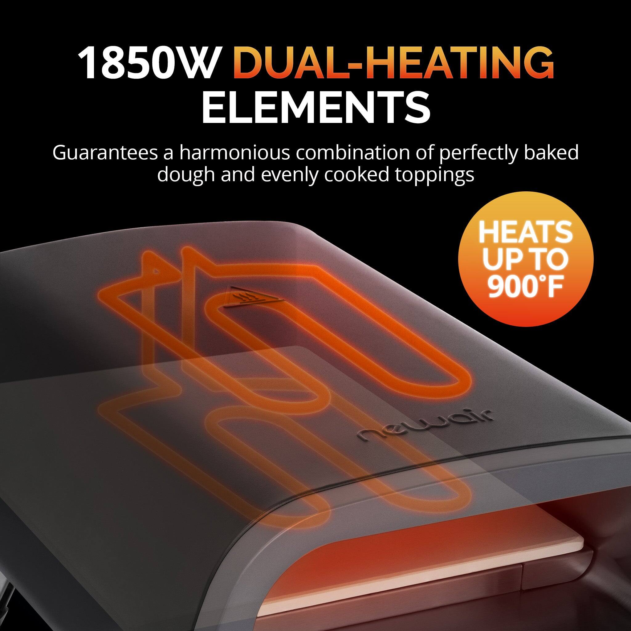 1850W DUAL-HEATING ELEMENTS  
Guarantees a harmonious combination of perfectly baked dough and evenly cooked toppings  
HEATS UP TO 900°F