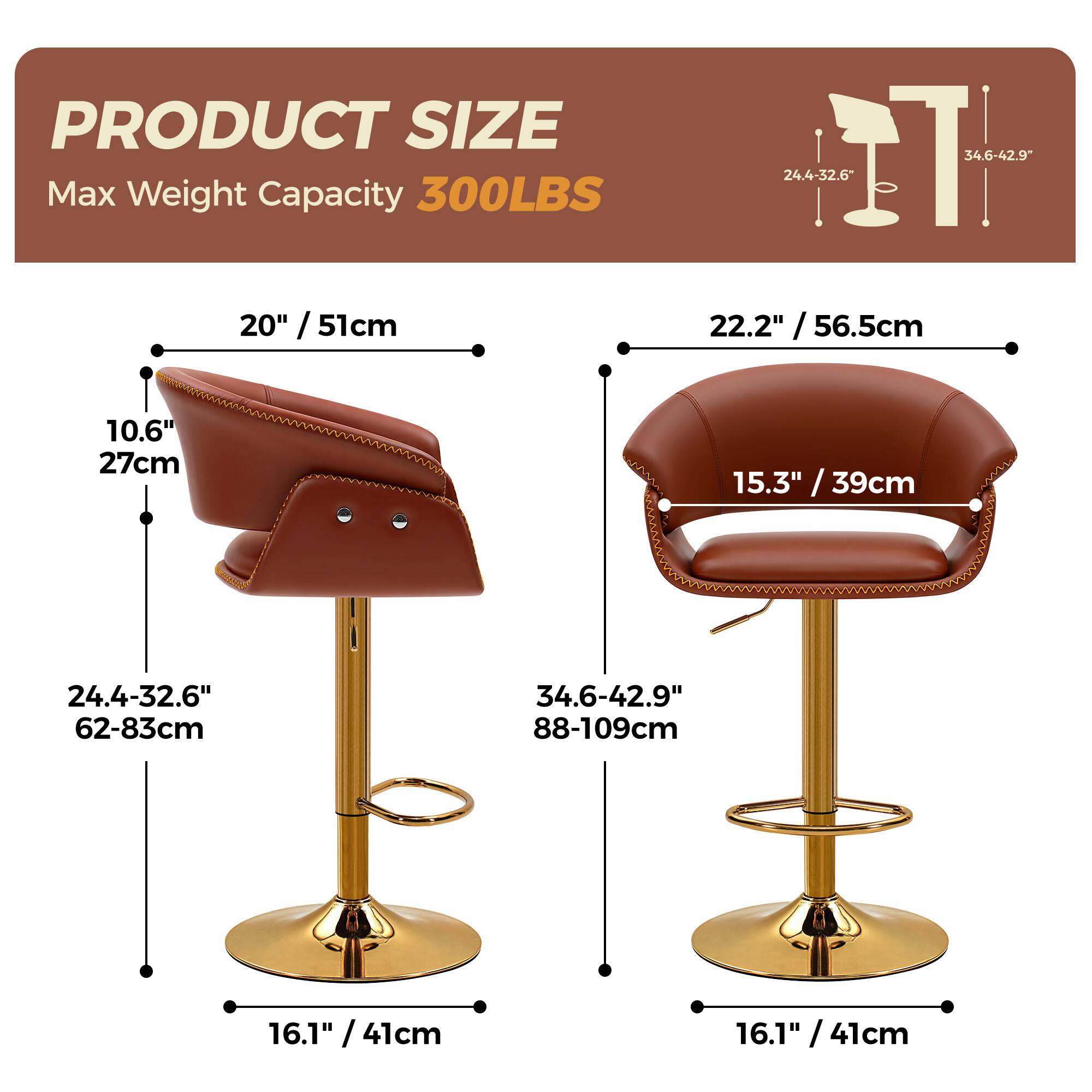 PRODUCT SIZE  
Max Weight Capacity 300LBS  

- 20" / 51cm  
- 10.6" / 27cm  
- 24.4-32.6" / 62-83cm  
- 16.1" / 41cm  

- 22.2" / 56.5cm  
- 15.3" / 39cm  
- 34.6-42.9" / 88-109cm  
- 16.1" / 41cm