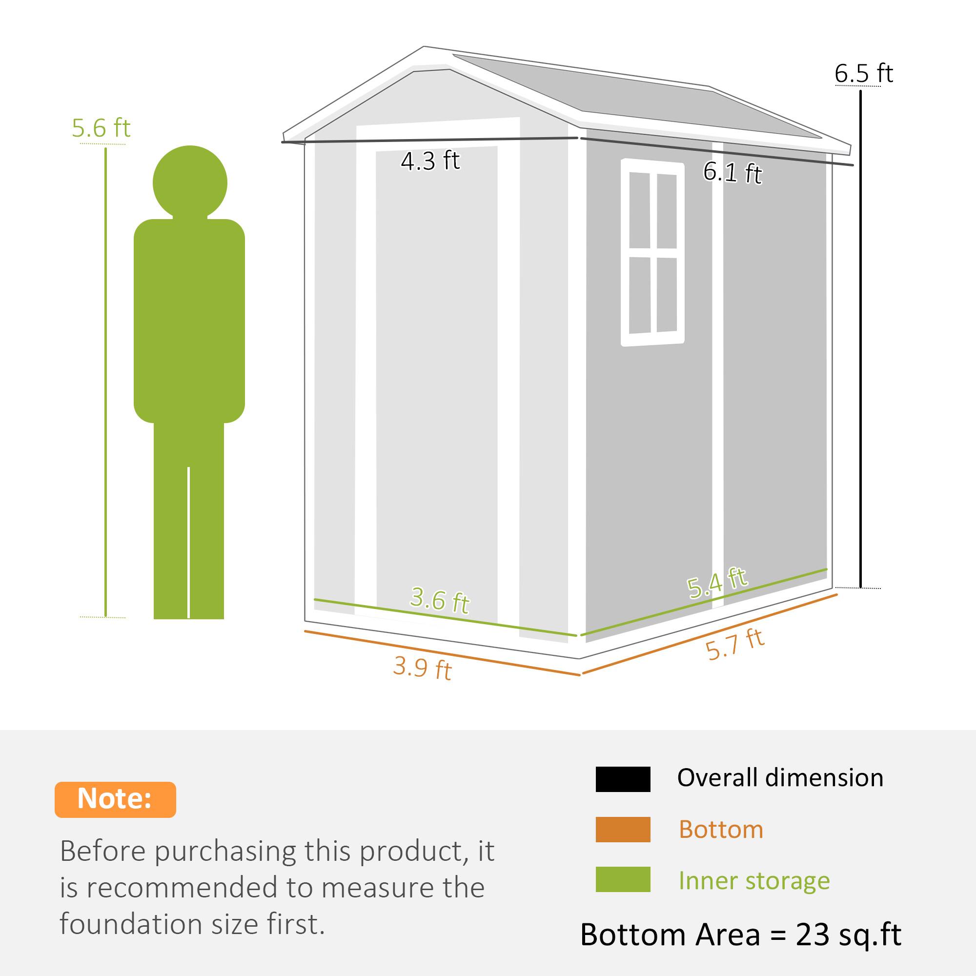 6.5 ft  
5.6 ft  
4.3 ft  
6.1 ft  
3.6 ft  
3.9 ft  
5.4 ft  
5.7 ft  

Note: Before purchasing this product, it is recommended to measure the foundation size first.  

Overall dimension  
Bottom  
Inner storage  

Bottom Area = 23 sq.ft
