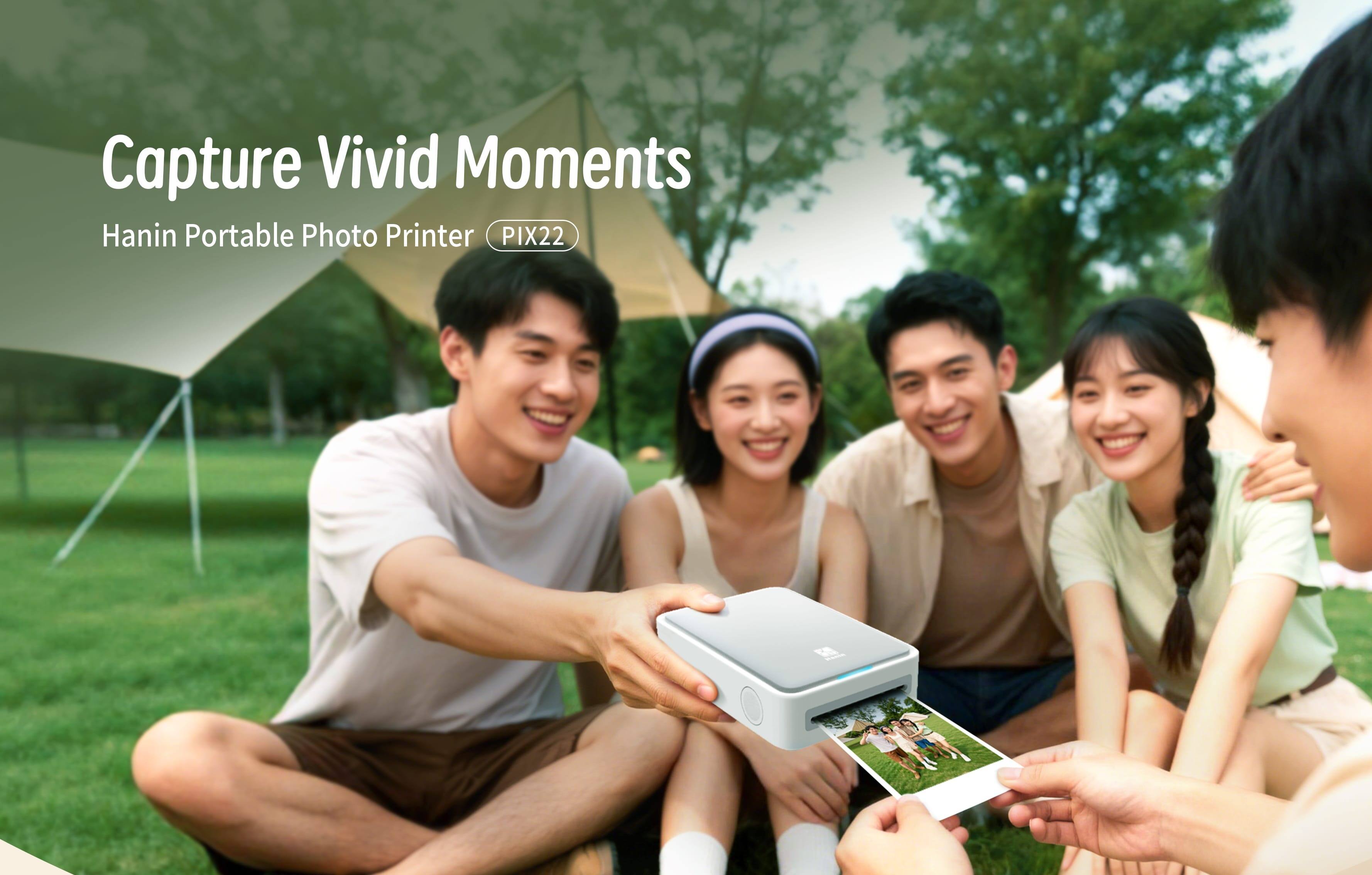 Capture Vivid Moments  
Hanin Portable Photo Printer PIX22